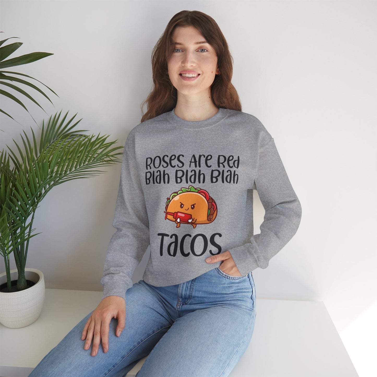 Roses Are Red Tacos Sweatshirt