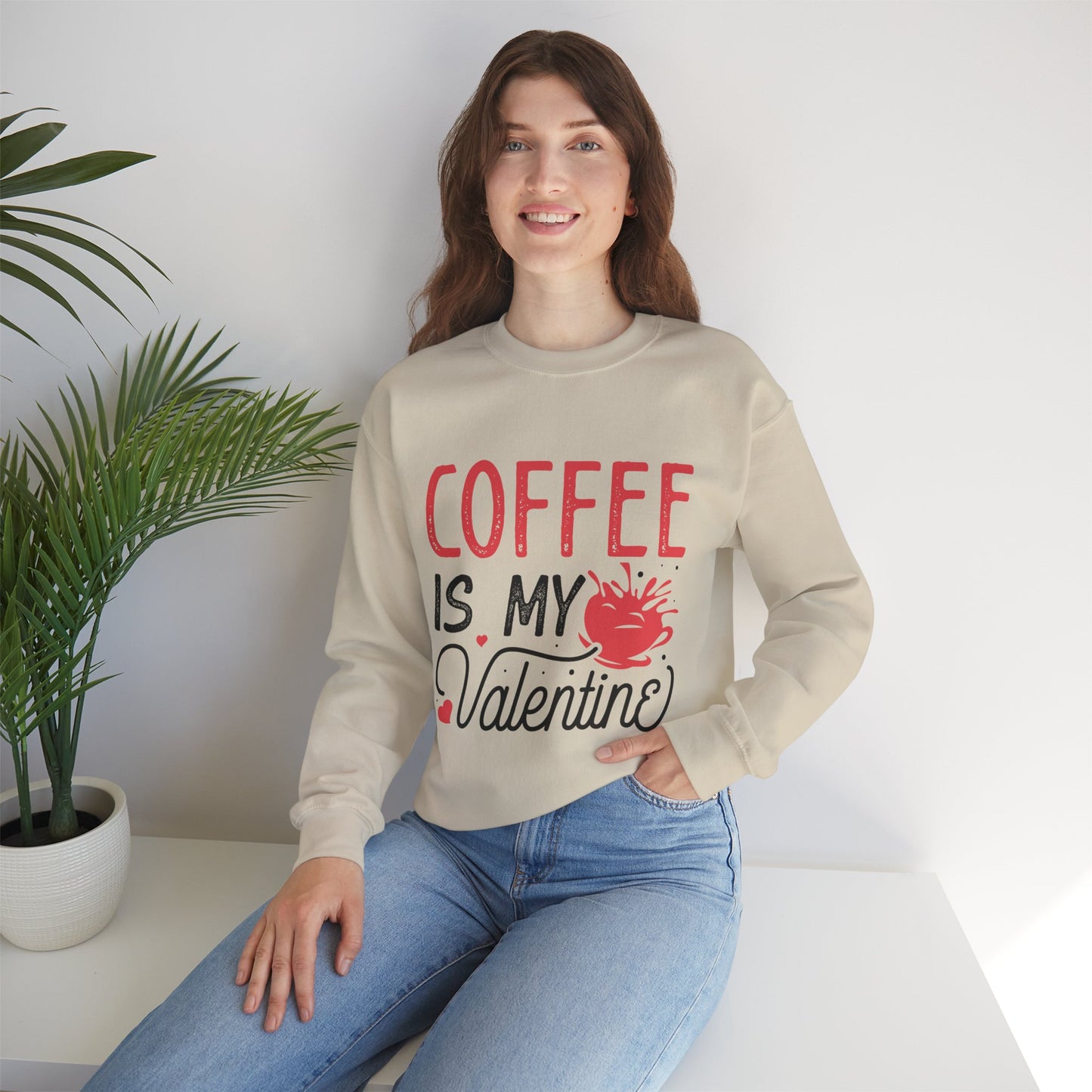 Coffee is my Valentine Sweatshirt