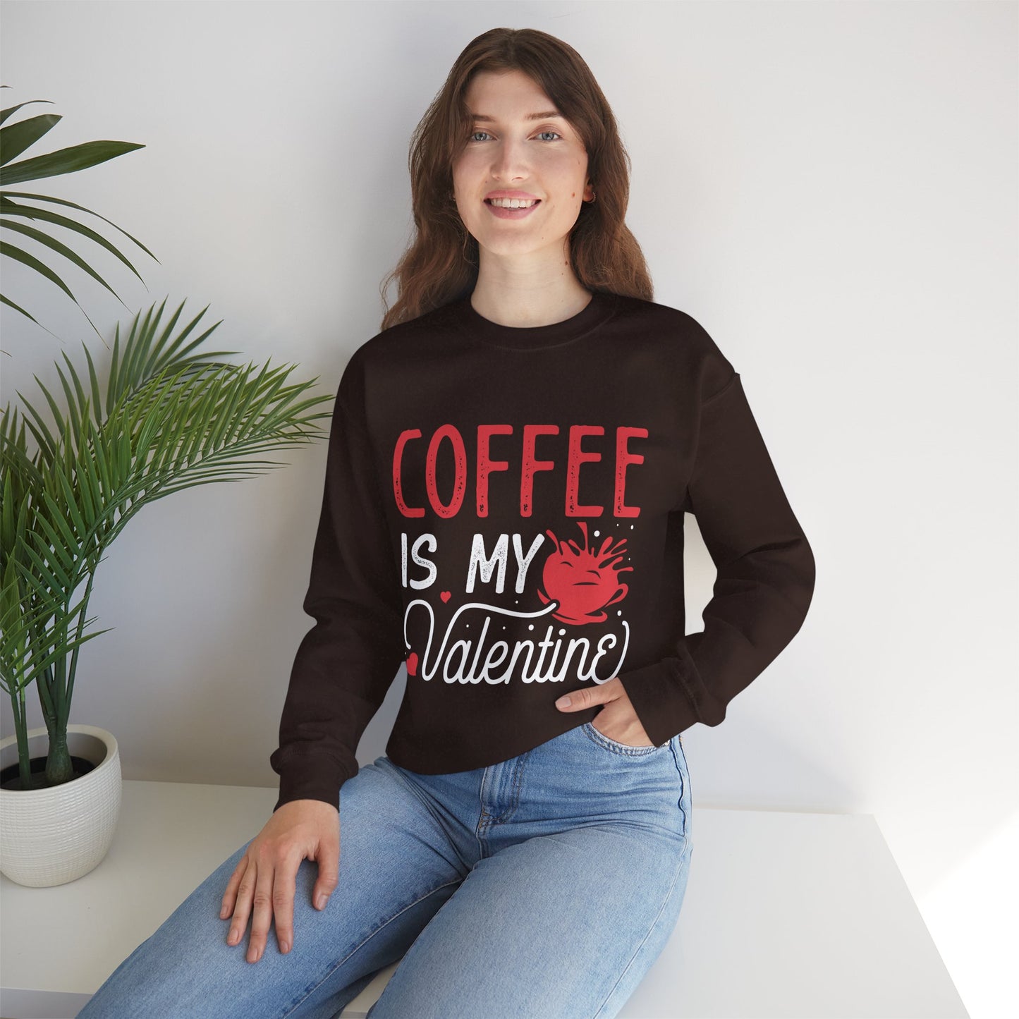 Coffee is my Valentine Sweatshirt