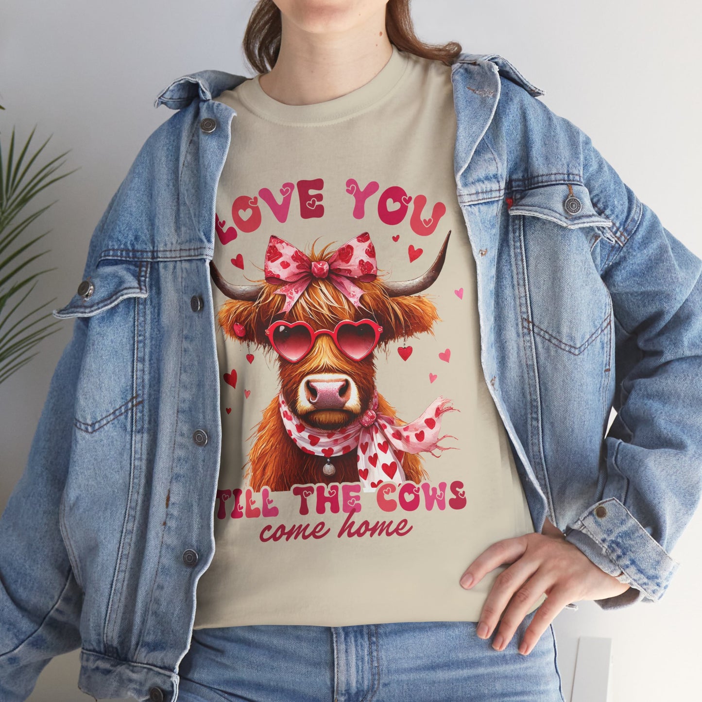 Love you till the cows come home Highland Cow Valentine Tee