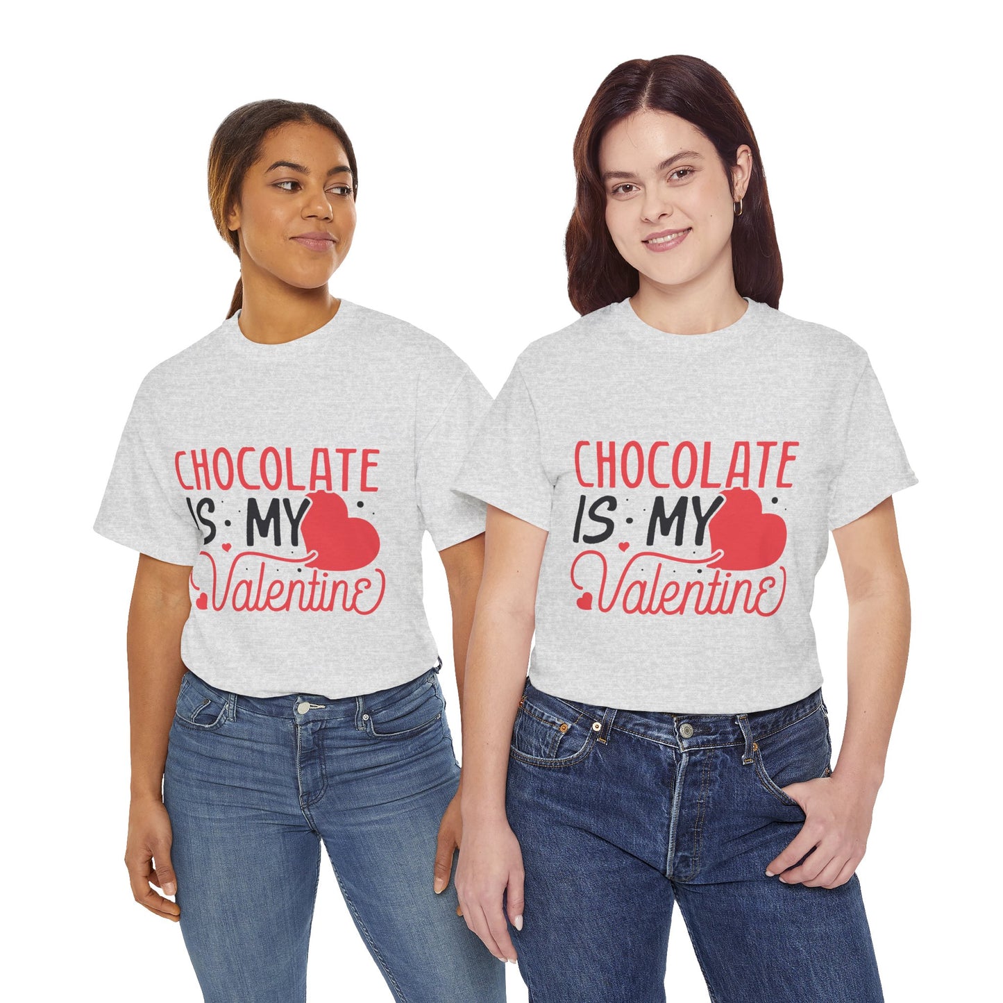 Chocolate is my Valentine Tee