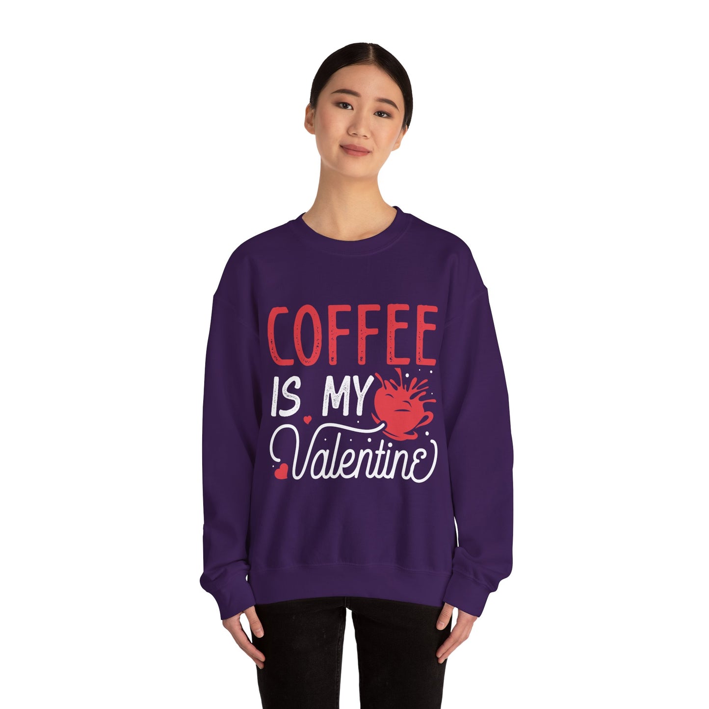 Coffee is my Valentine Sweatshirt