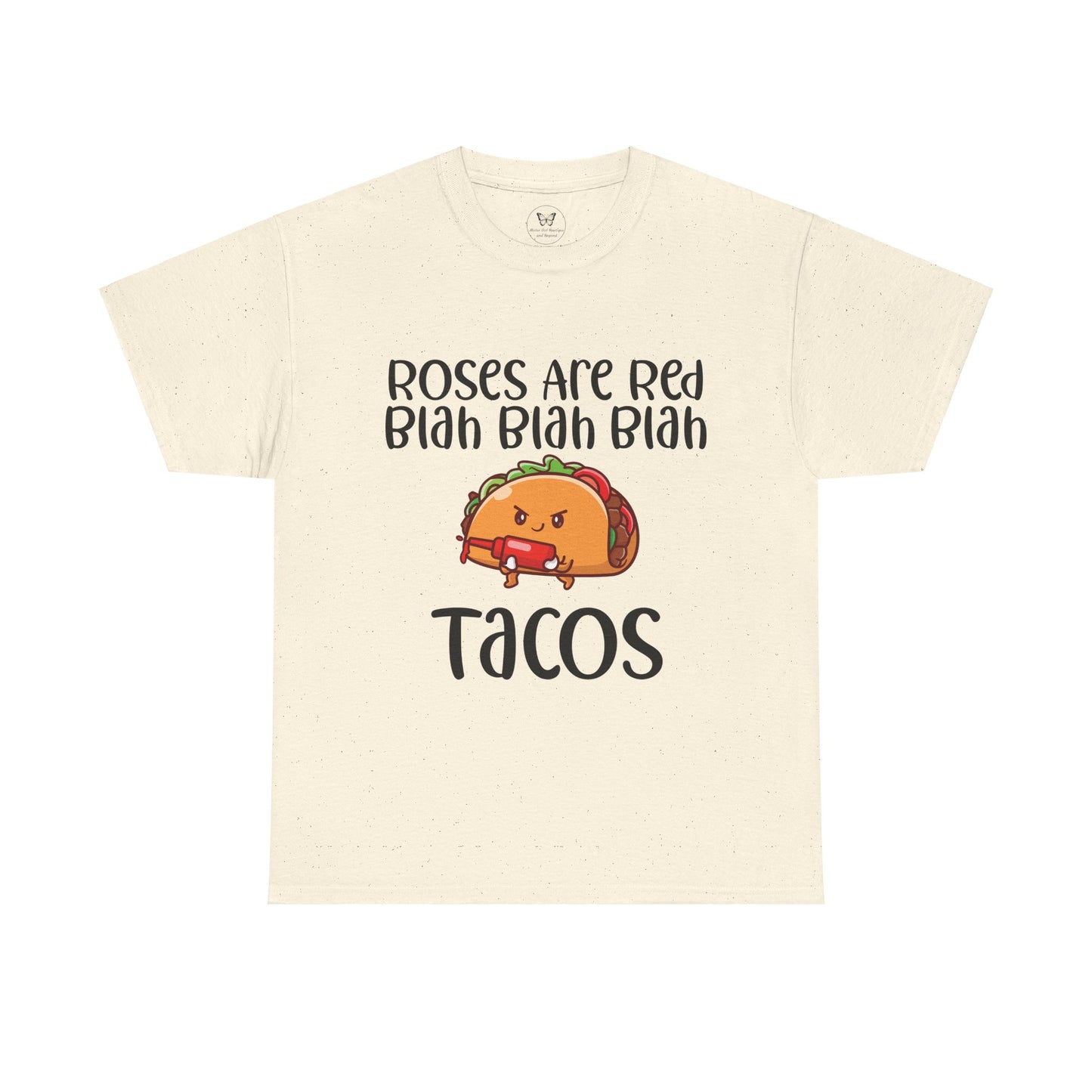 Roses are Red Tacos Tee