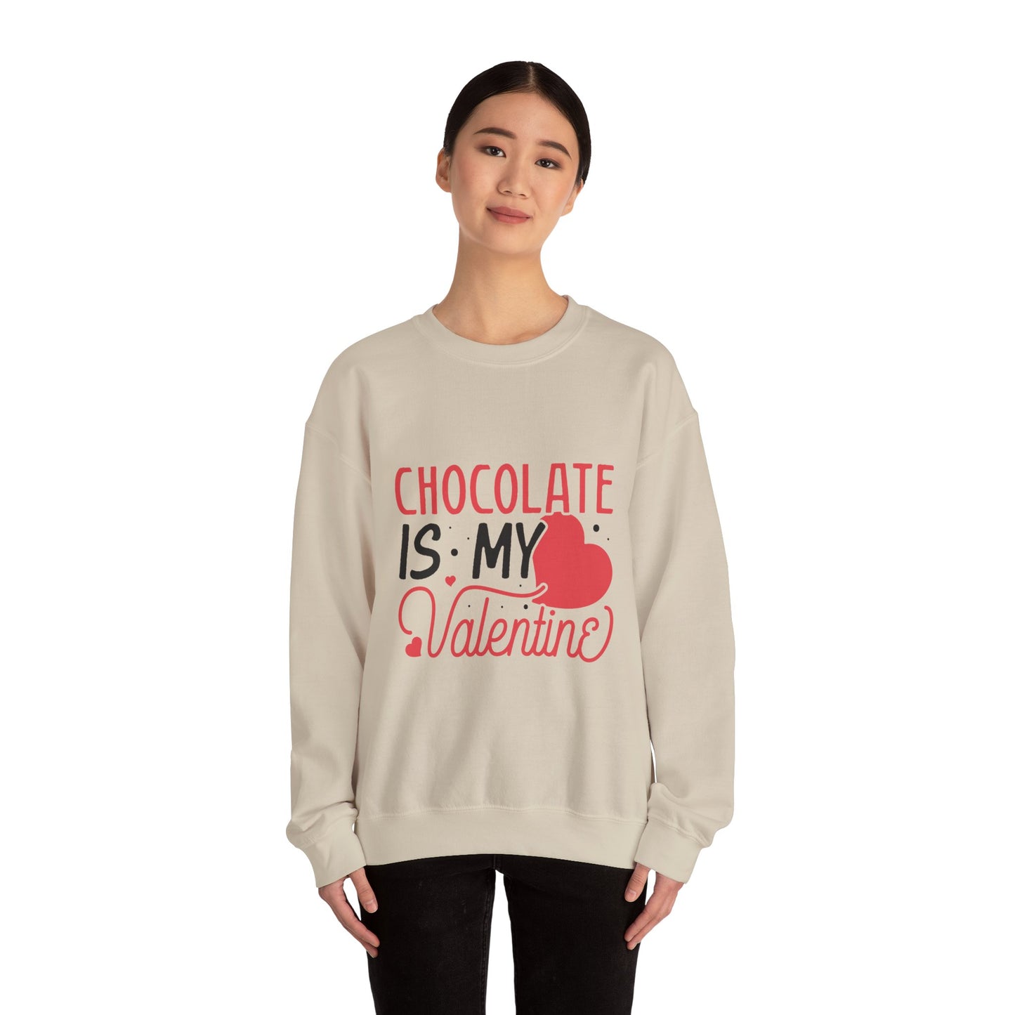 Chocolate is my Valentine Sweatshirt