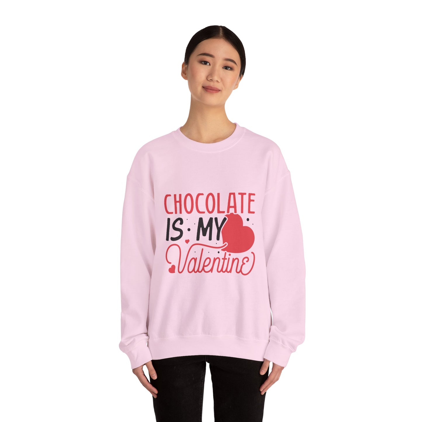 Chocolate is my Valentine Sweatshirt