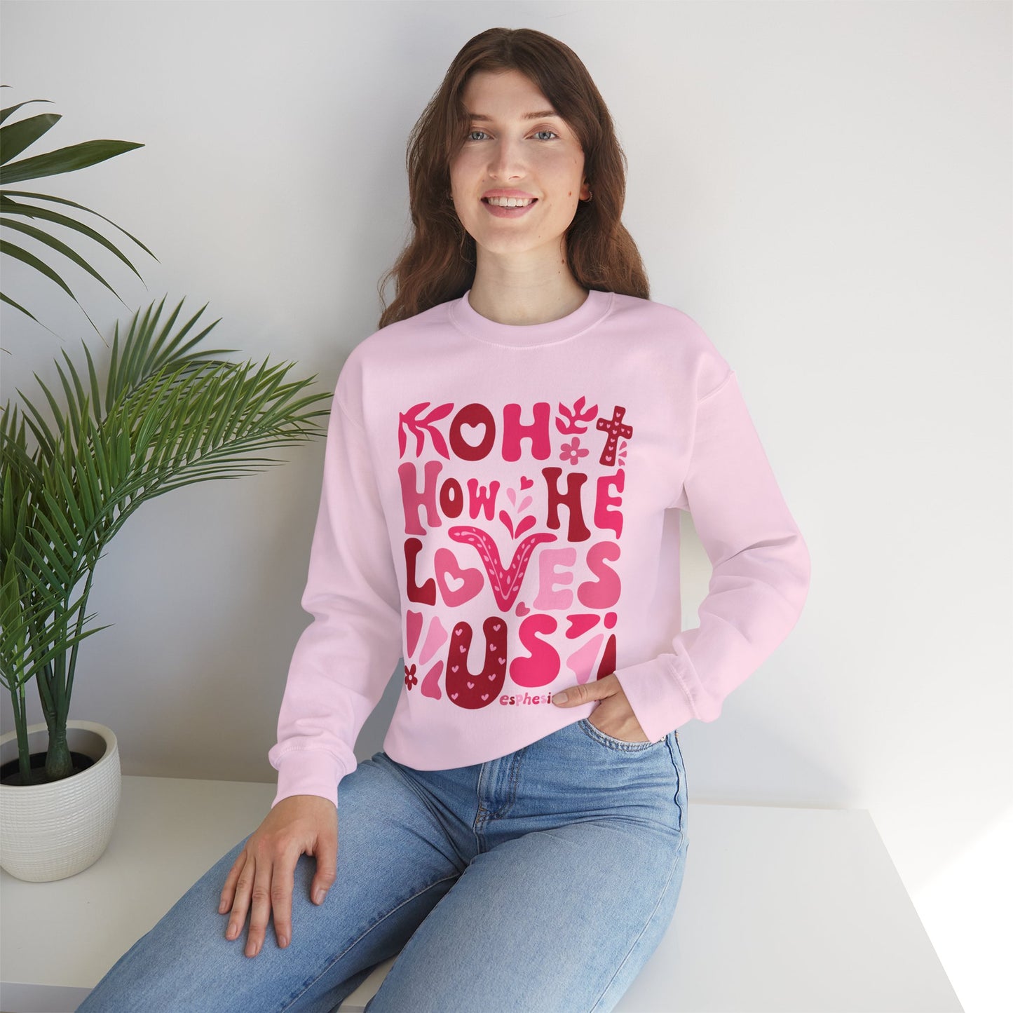 Boho How He Loves Us Christian Valentine Sweatshirt