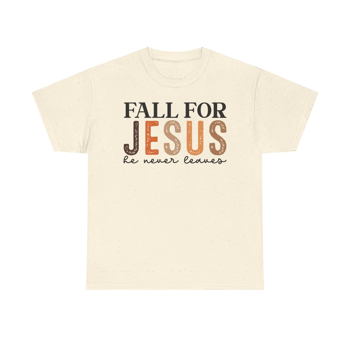 Fall for Jesus T-Shirt - Unisex T-Shirt