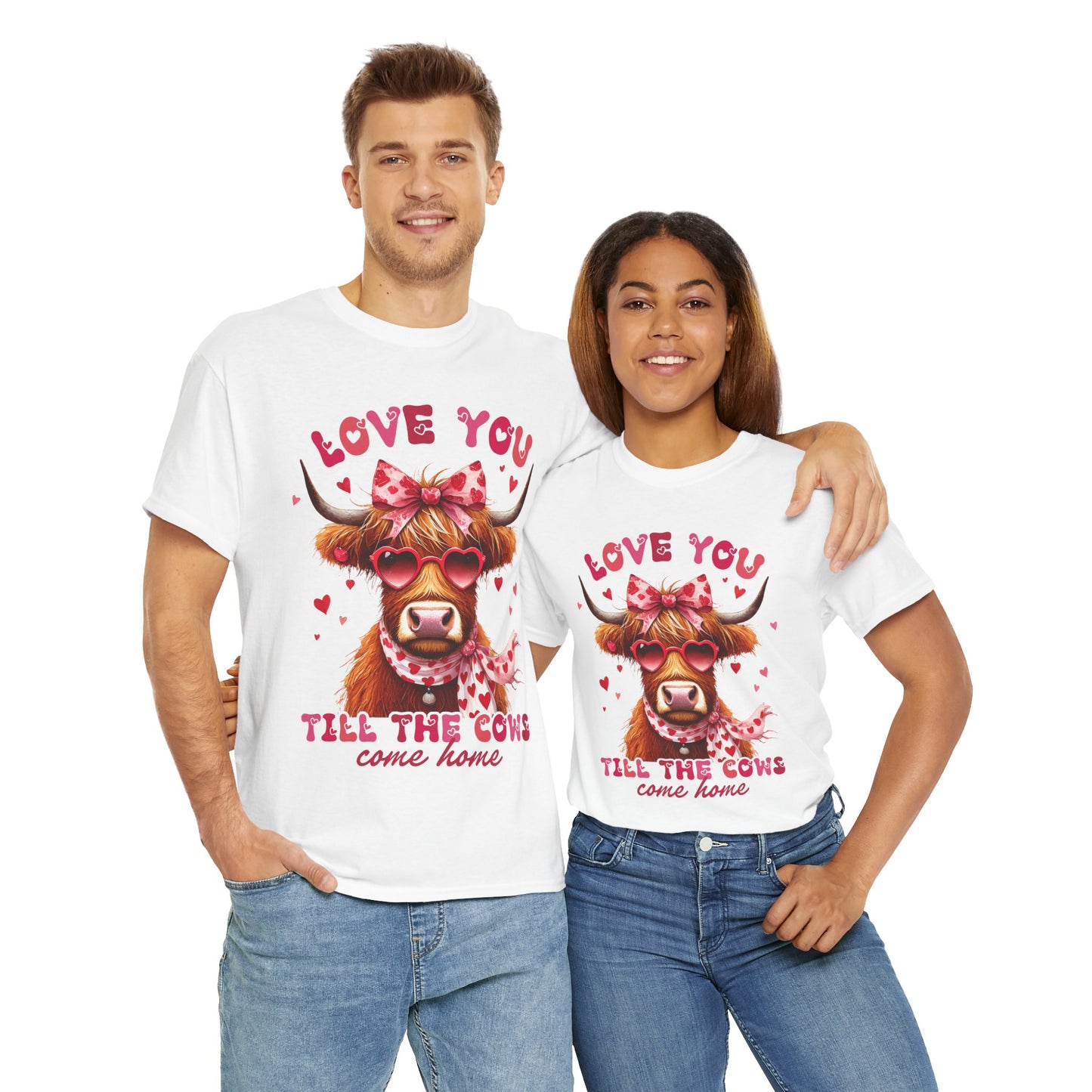 Love you till the cows come home Highland Cow Valentine Tee