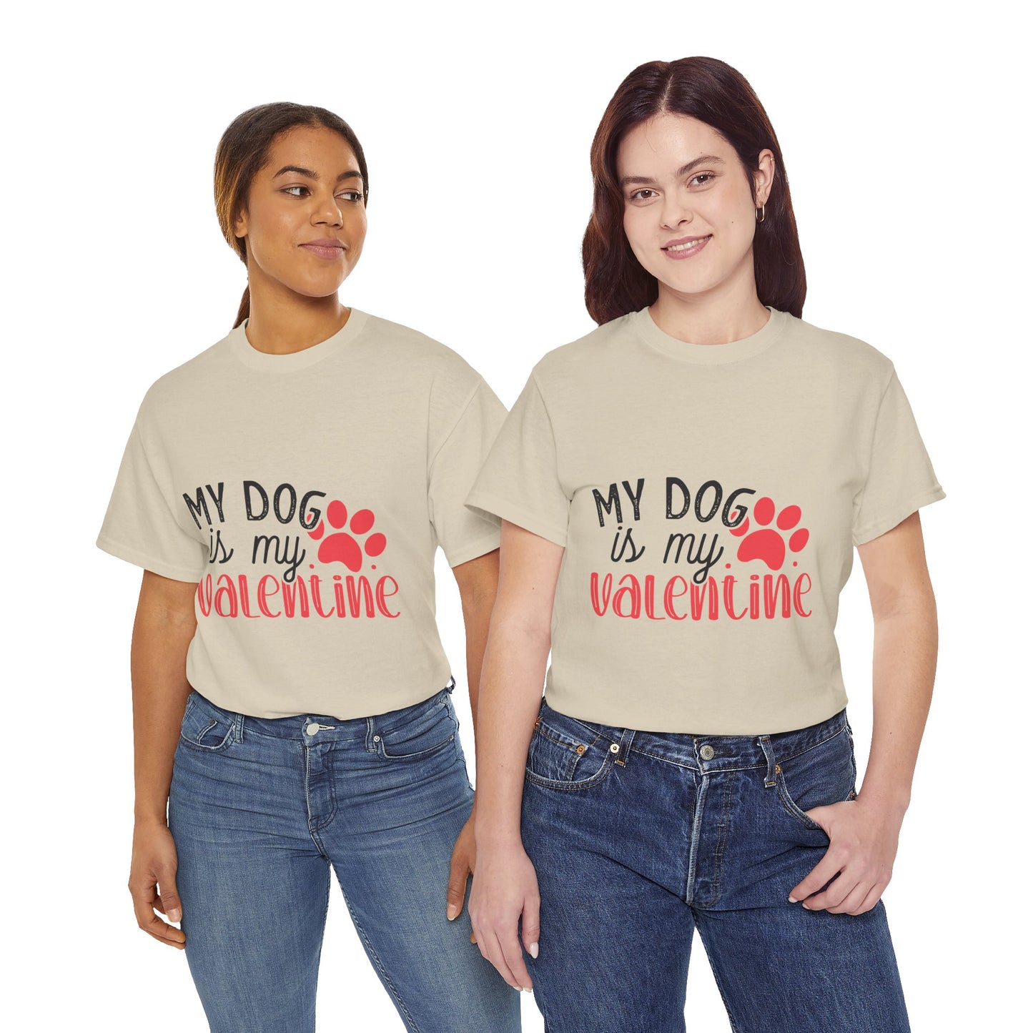 My Dog is my Valentine Tee