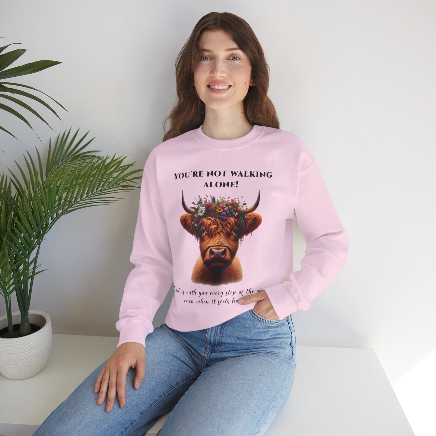 Unisex Sweatshirt - "You're Not Walking Alone" Highland Cow