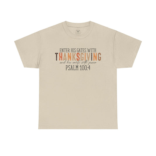 "Enter His Gates With Thanksgiving" Unisex Tee