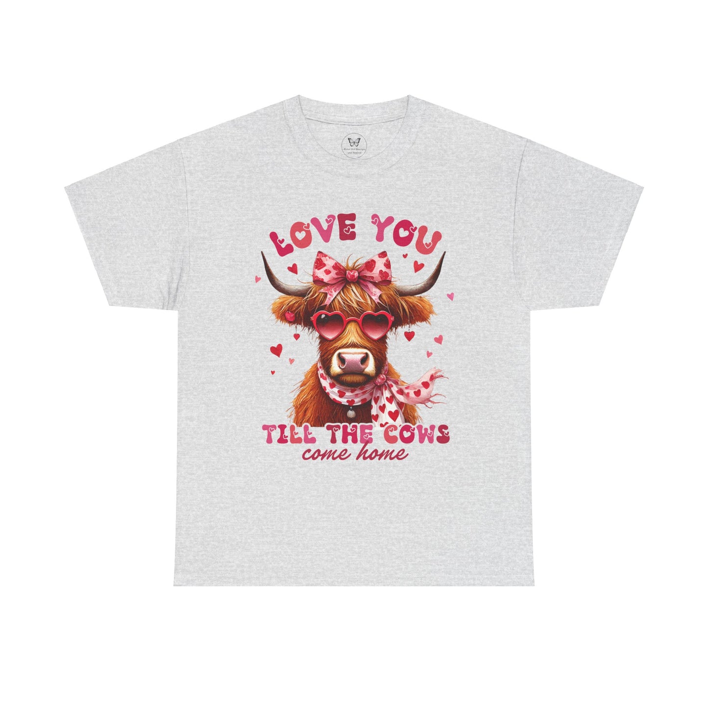 Love you till the cows come home Highland Cow Valentine Tee