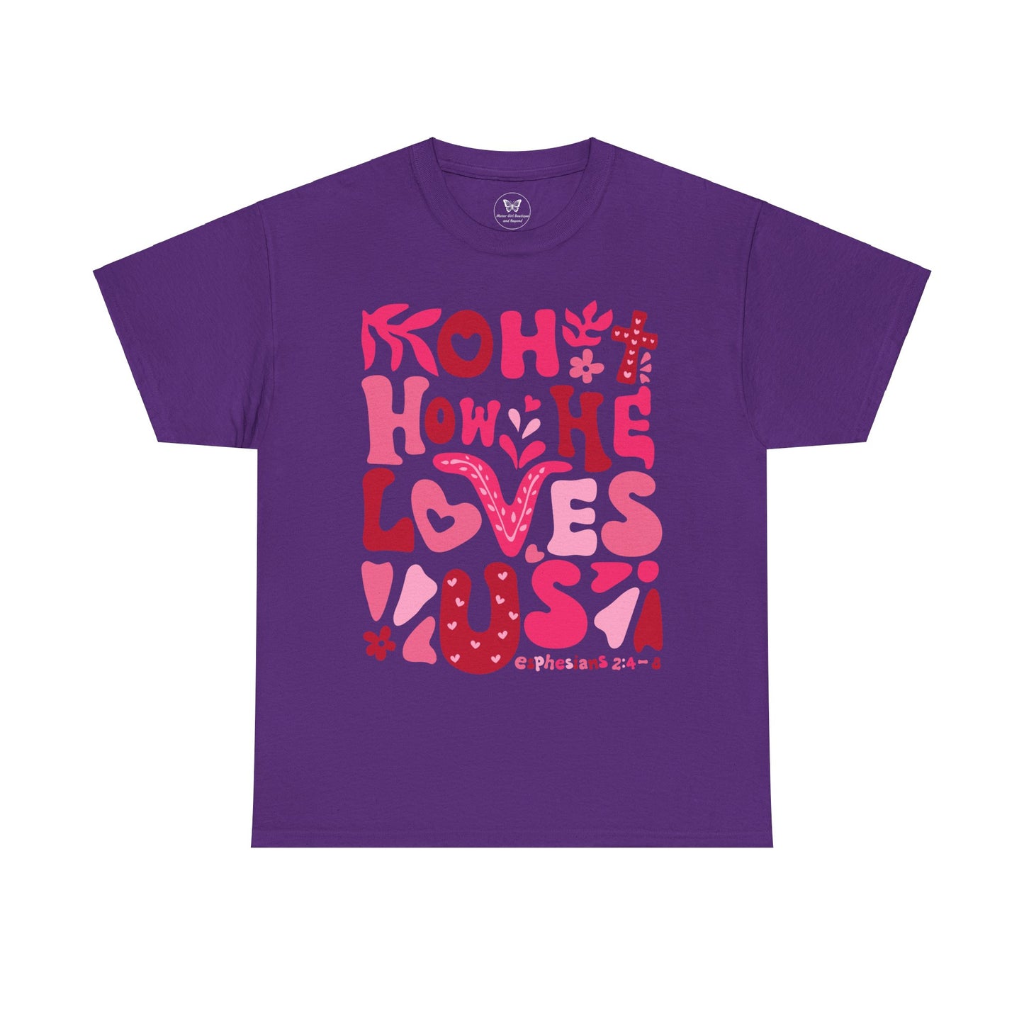 Boho How He Loves Us Christian Valentine Tee