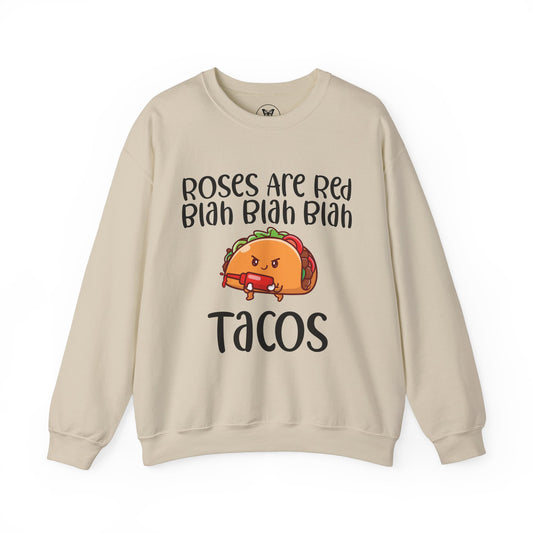 Roses Are Red Tacos Sweatshirt