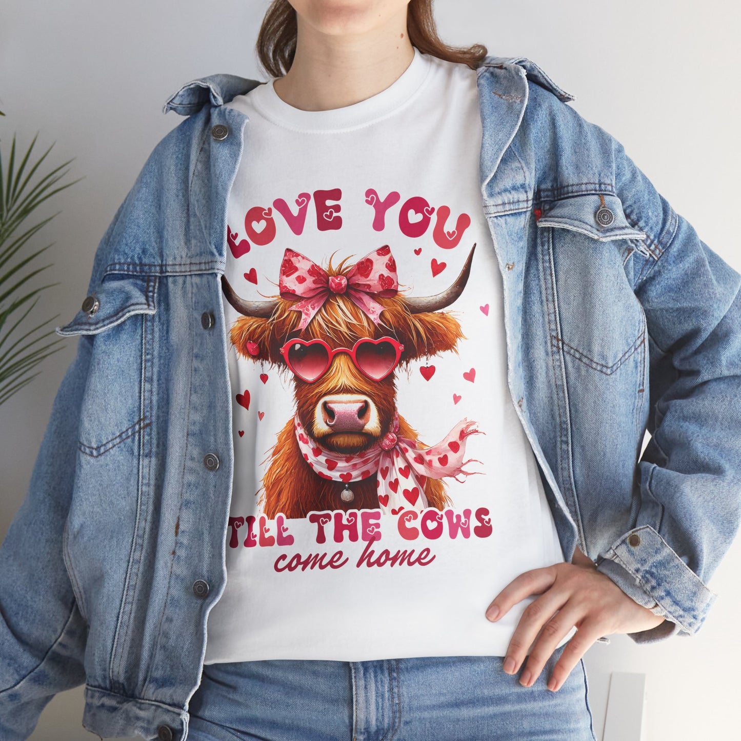 Love you till the cows come home Highland Cow Valentine Tee