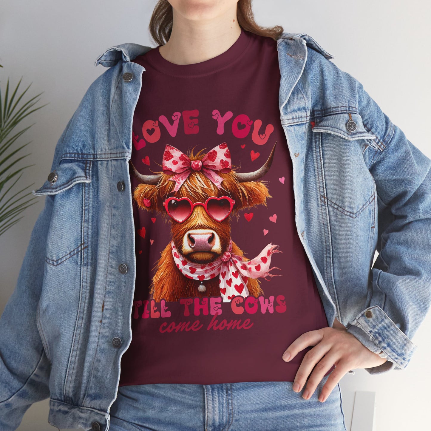 Love you till the cows come home Highland Cow Valentine Tee