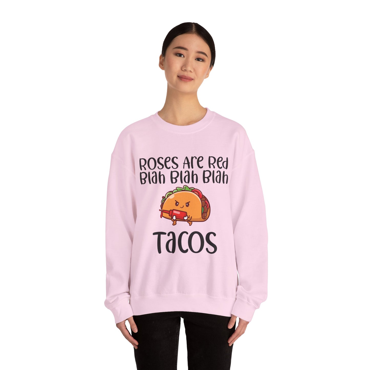 Roses Are Red Tacos Sweatshirt