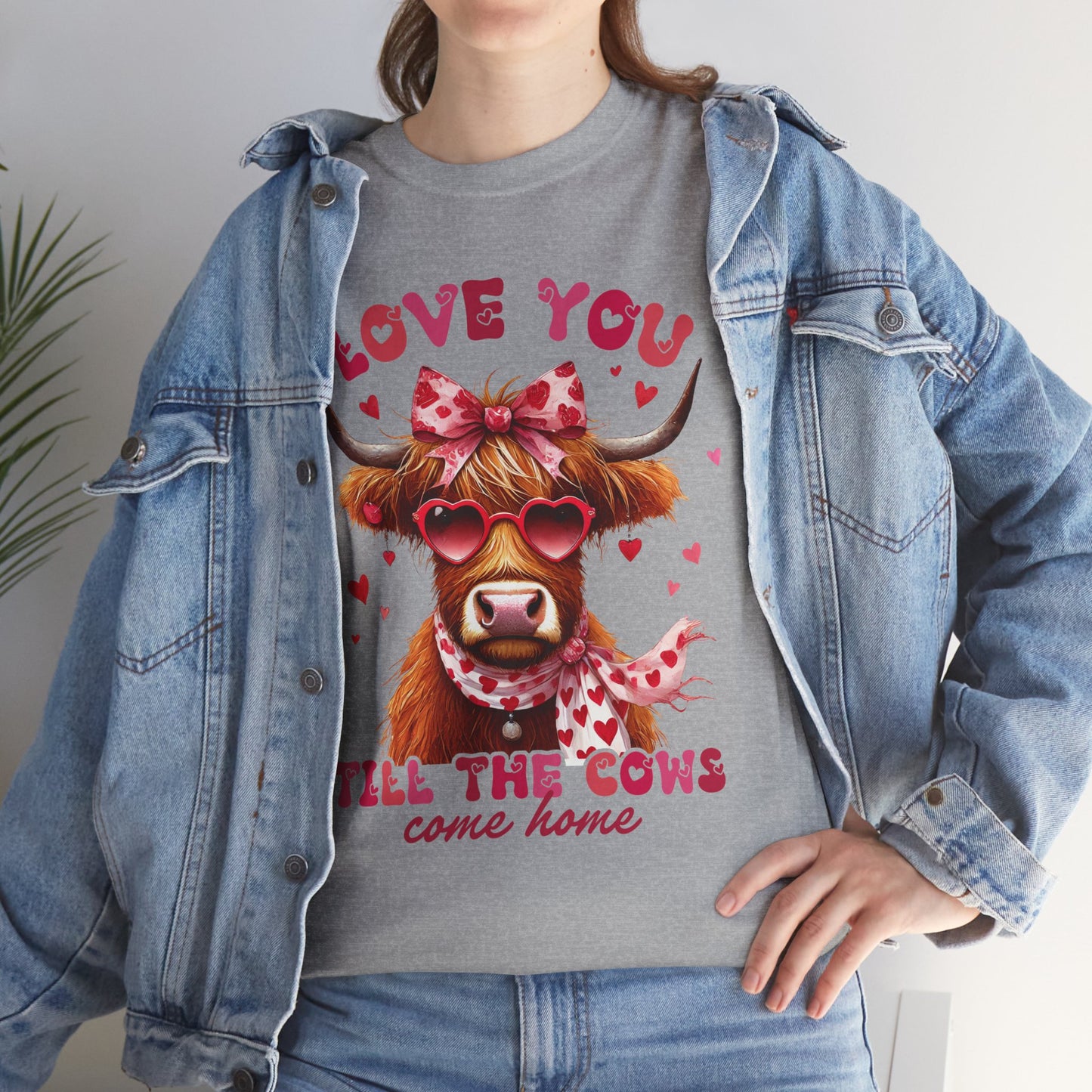 Love you till the cows come home Highland Cow Valentine Tee