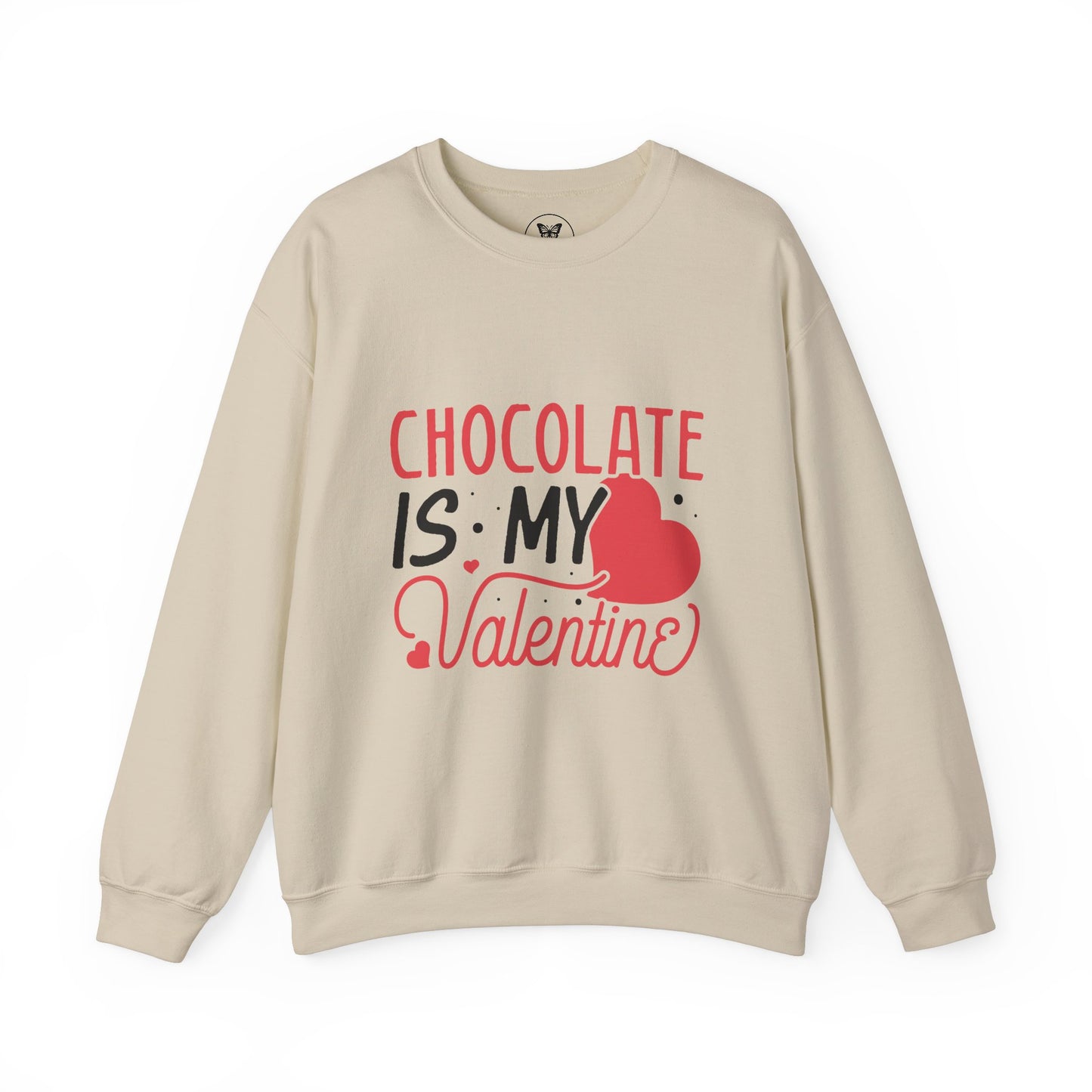 Chocolate is my Valentine Sweatshirt