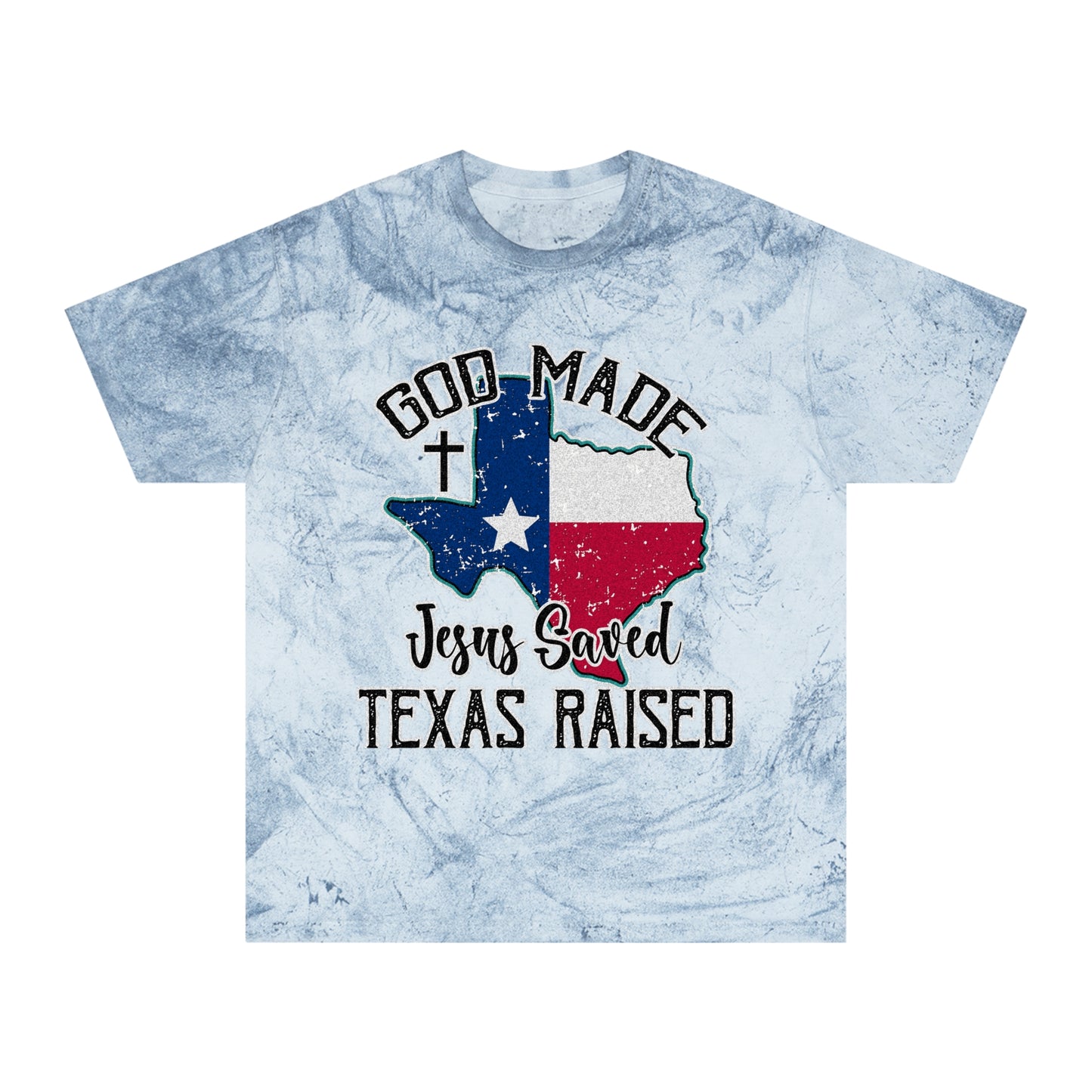 Unisex Color Blast T-Shirt - Texas Raised Jesus saved God made