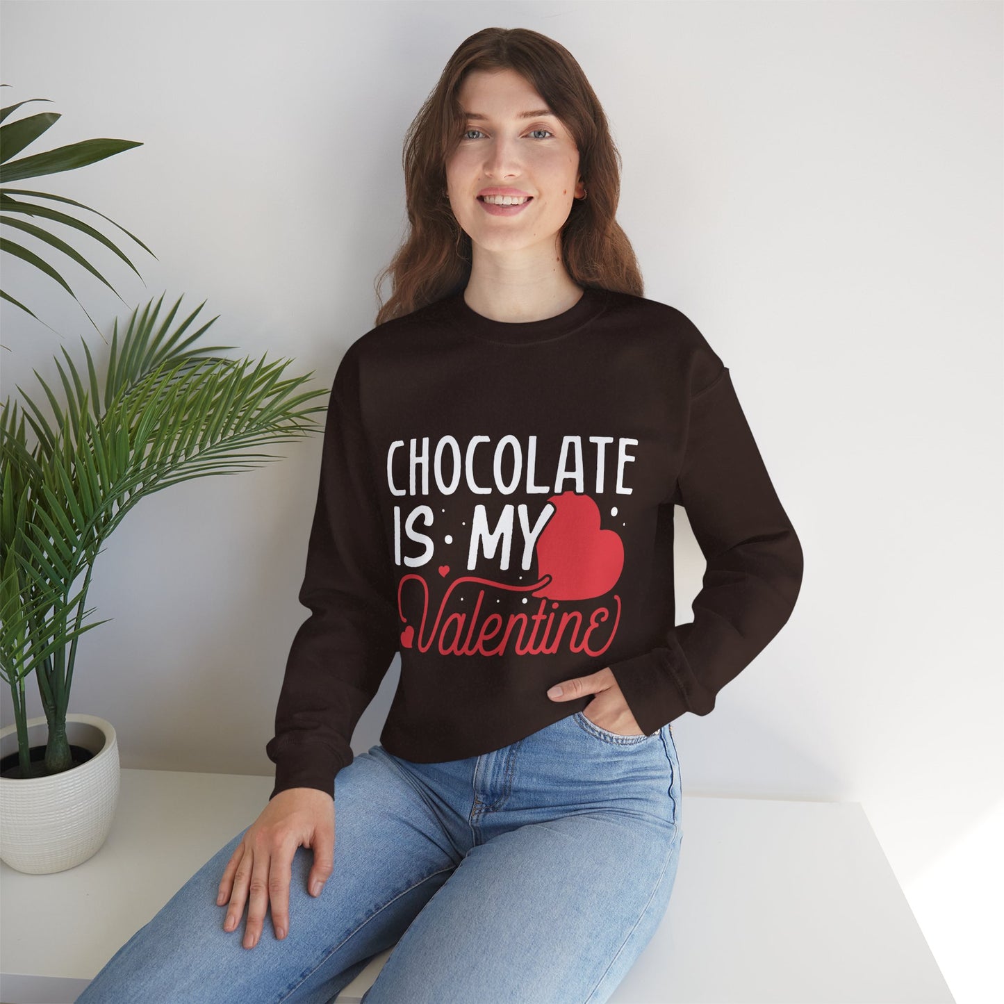 Chocolate is my Valentine Sweatshirt