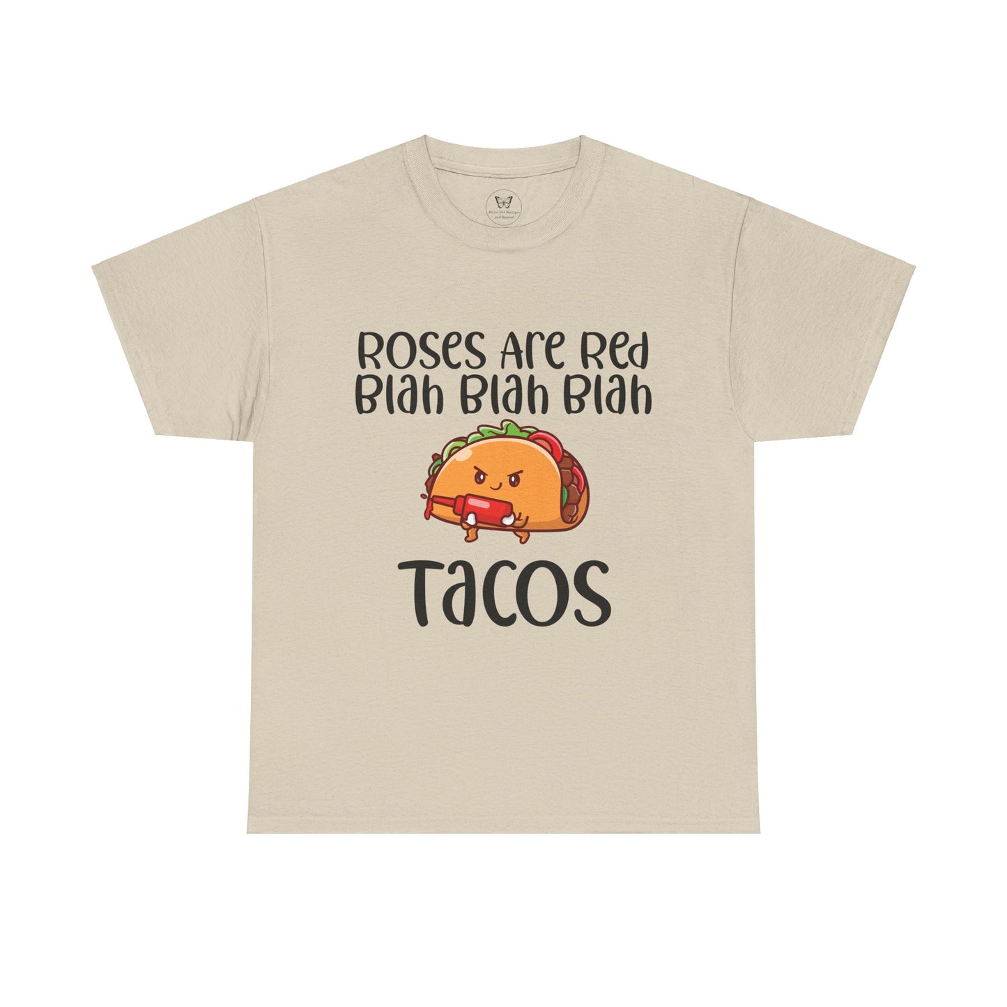 Roses are Red Tacos Tee