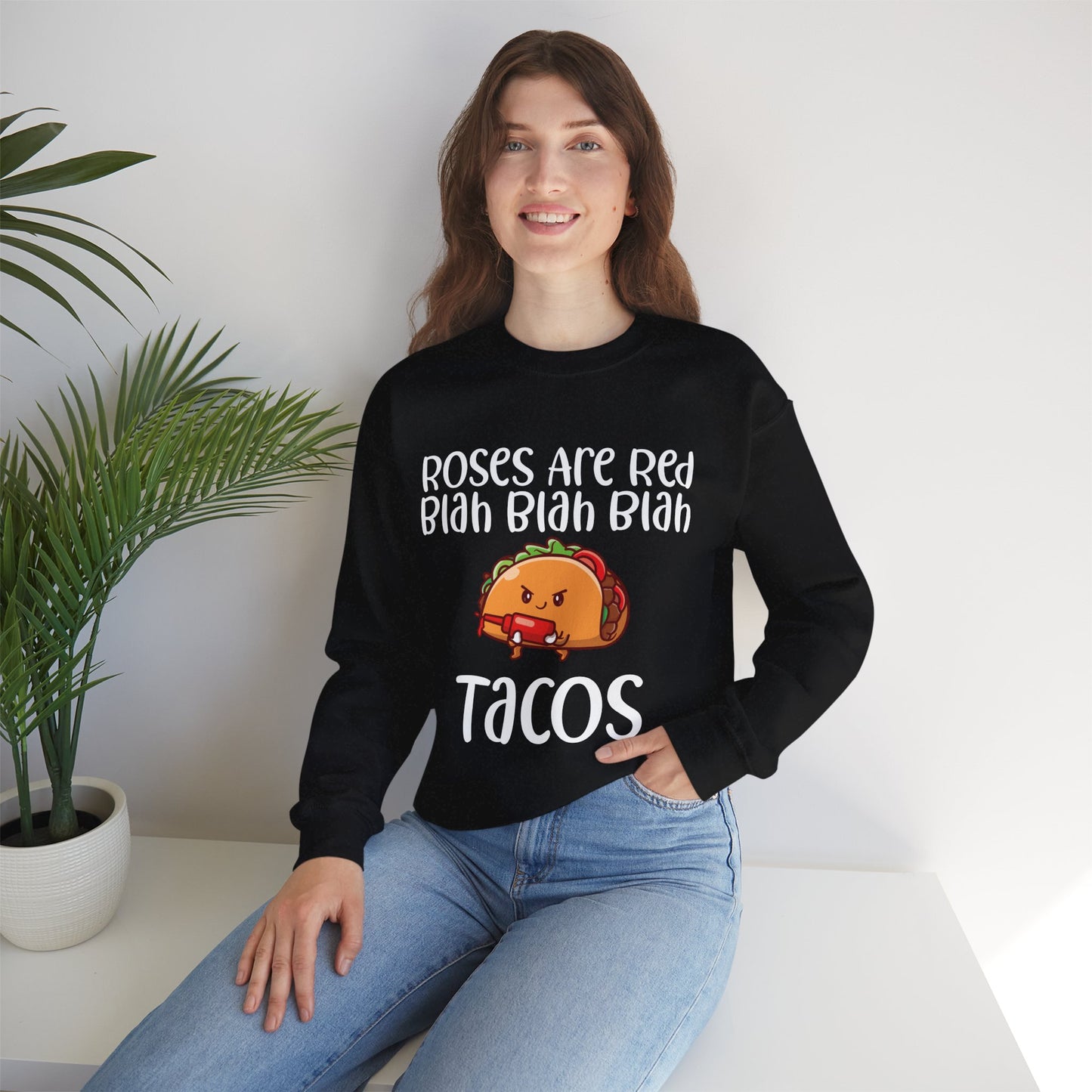 Roses Are Red Tacos Sweatshirt