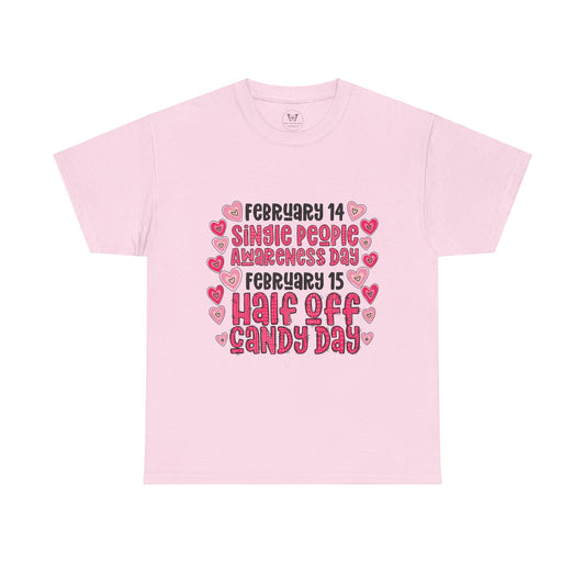 February 14 Single People Awareness Day Tee