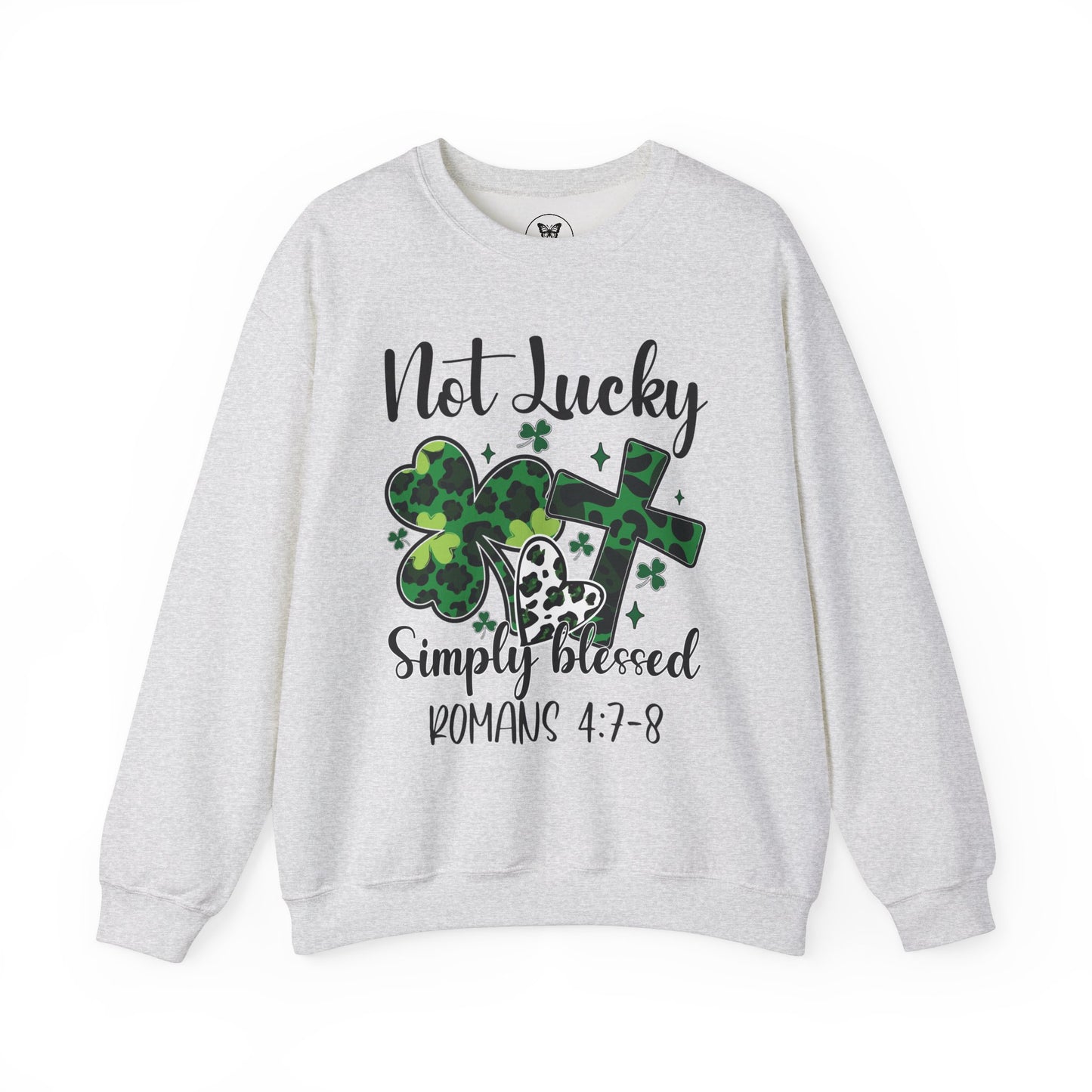 Unisex Sweatshirt - "Not lucky Just Blessed" Romans 4:7-8 - Motor Girl Boutique