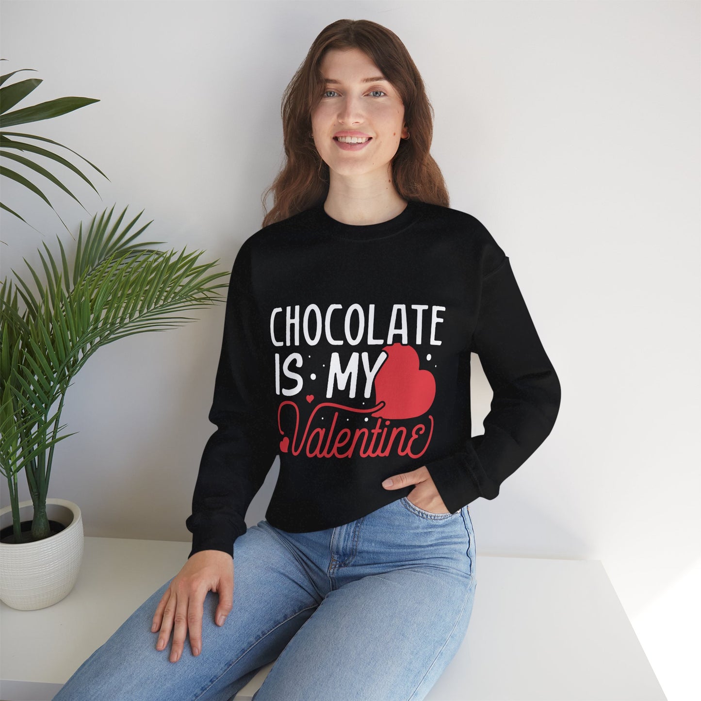 Chocolate is my Valentine Sweatshirt