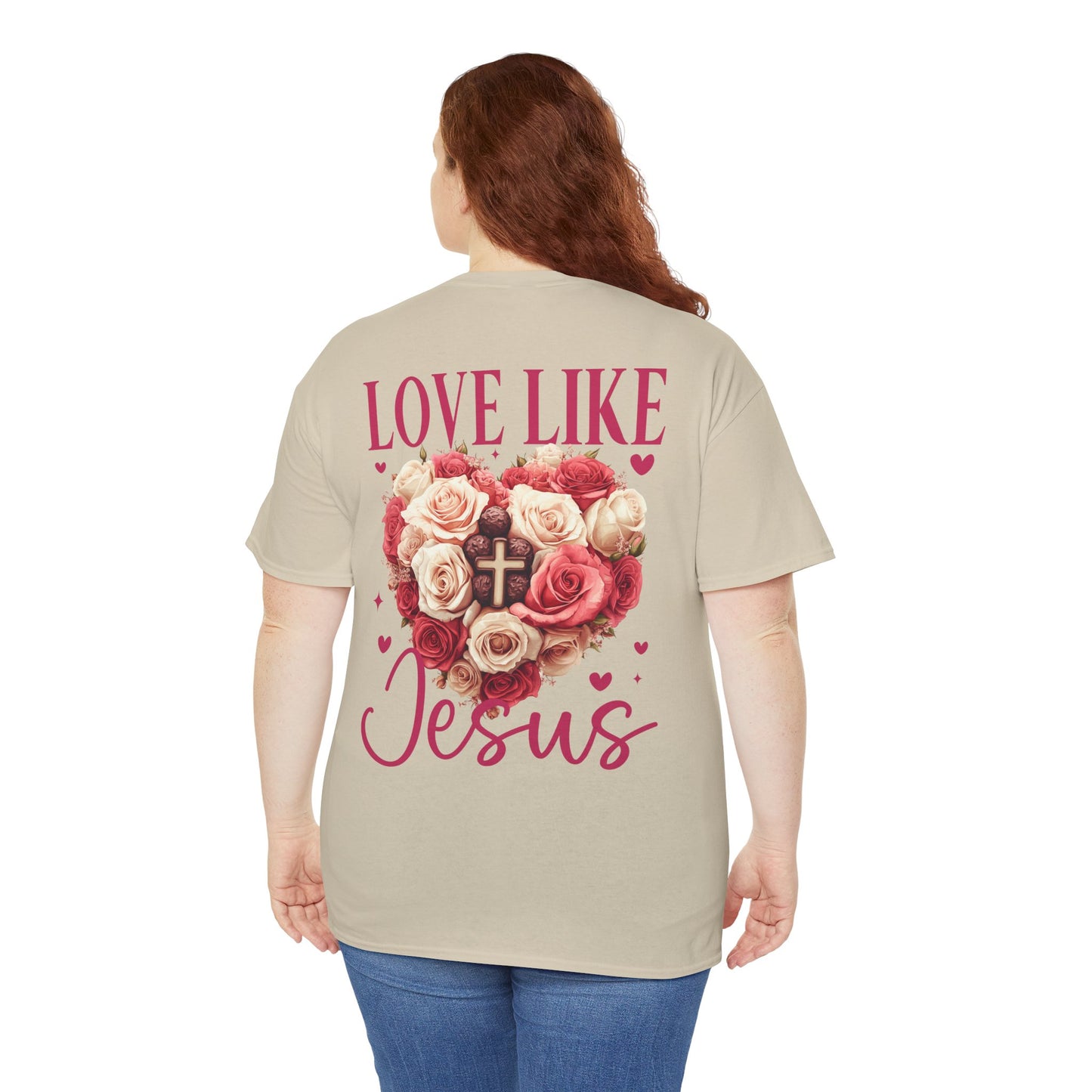 Love Like Jesus Rose Heart Valentine Tee