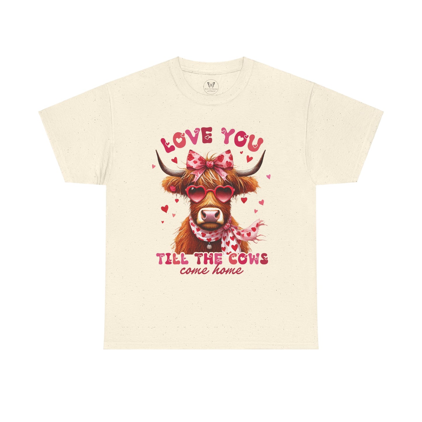 Love you till the cows come home Highland Cow Valentine Tee