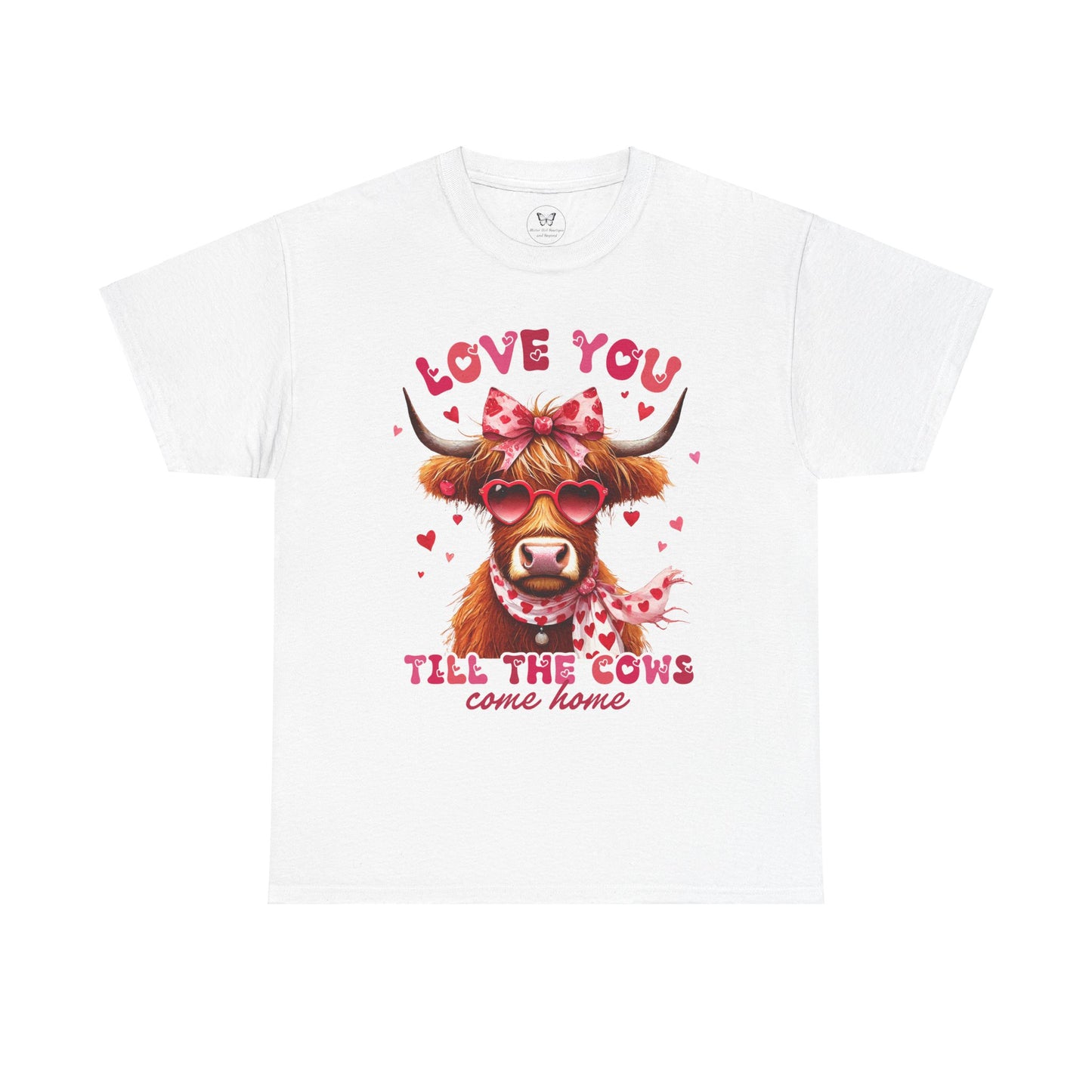 Love you till the cows come home Highland Cow Valentine Tee