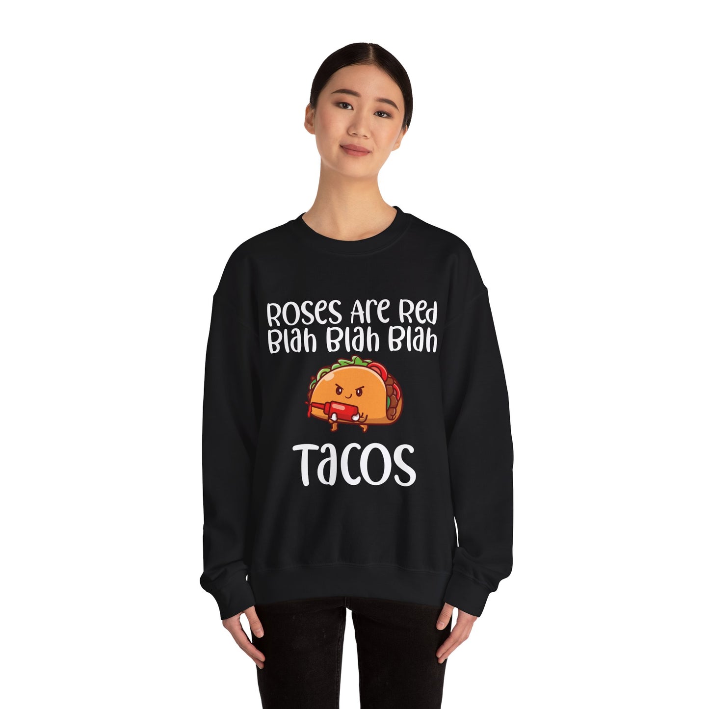 Roses Are Red Tacos Sweatshirt