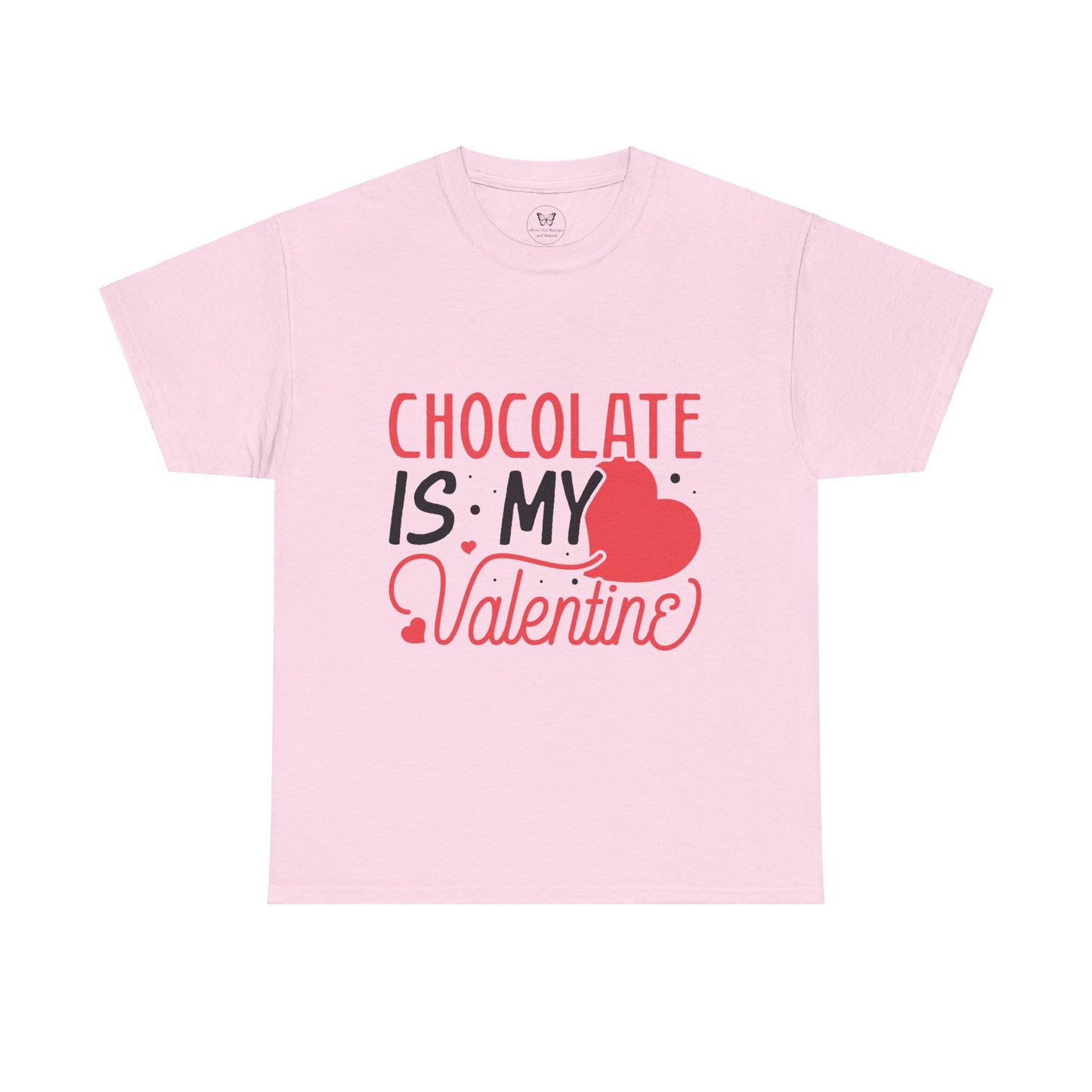 Chocolate is my Valentine Tee