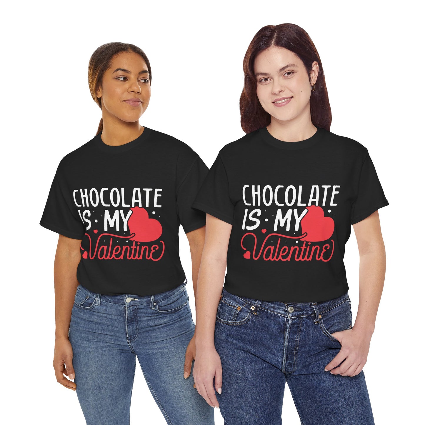 Chocolate is my Valentine Tee