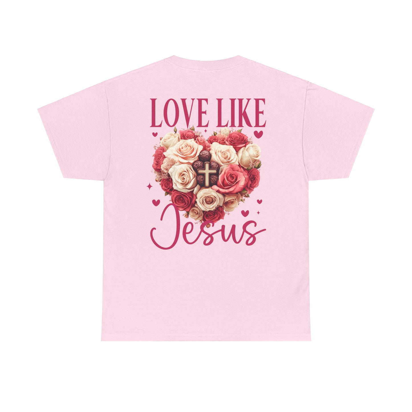 Love Like Jesus Rose Heart Valentine Tee