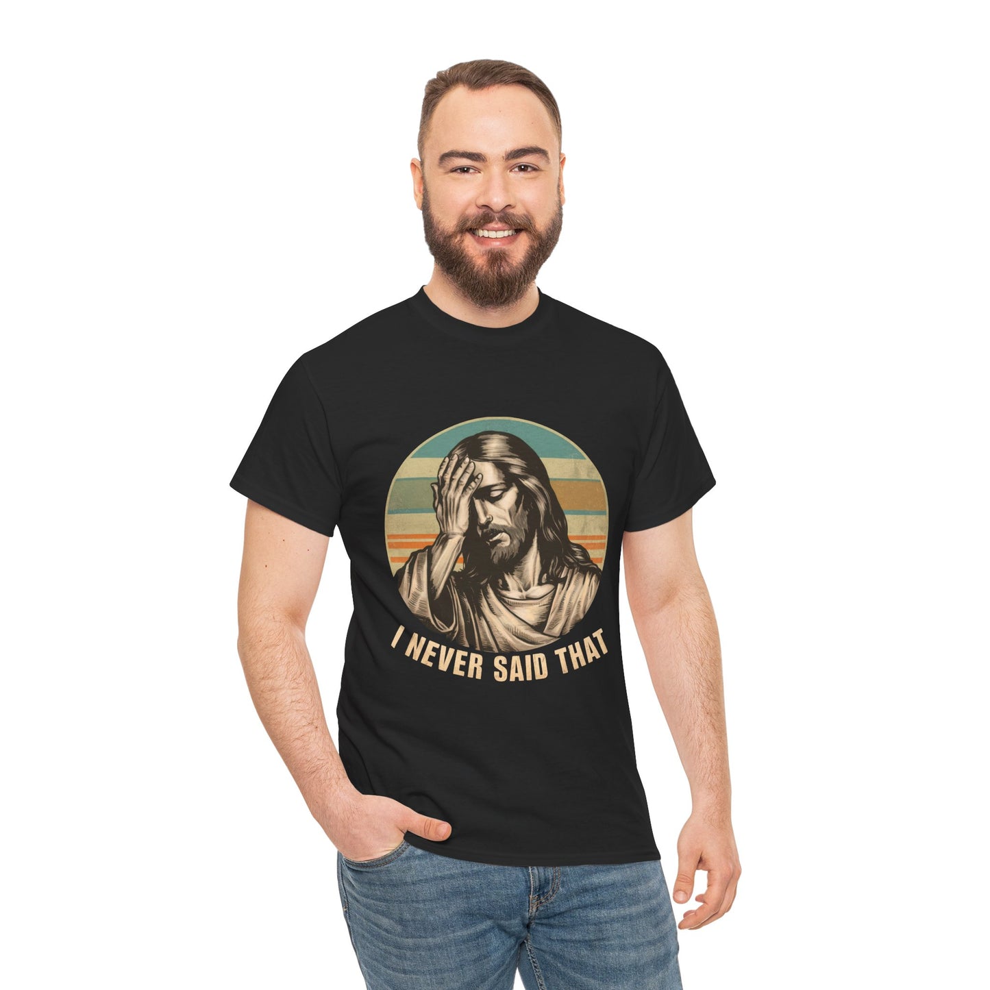 Unisex Tee - Jesus "I Never Said That" - Motor Girl Boutique