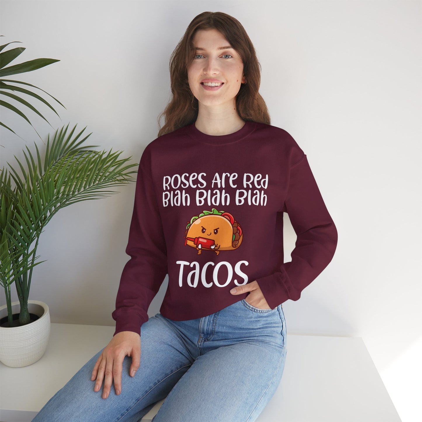 Roses Are Red Tacos Sweatshirt