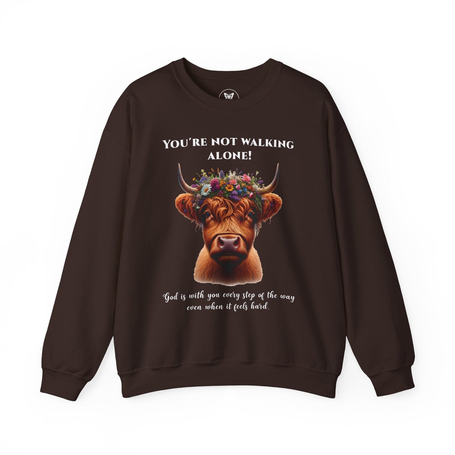 Unisex Sweatshirt - "You're Not Walking Alone" Highland Cow