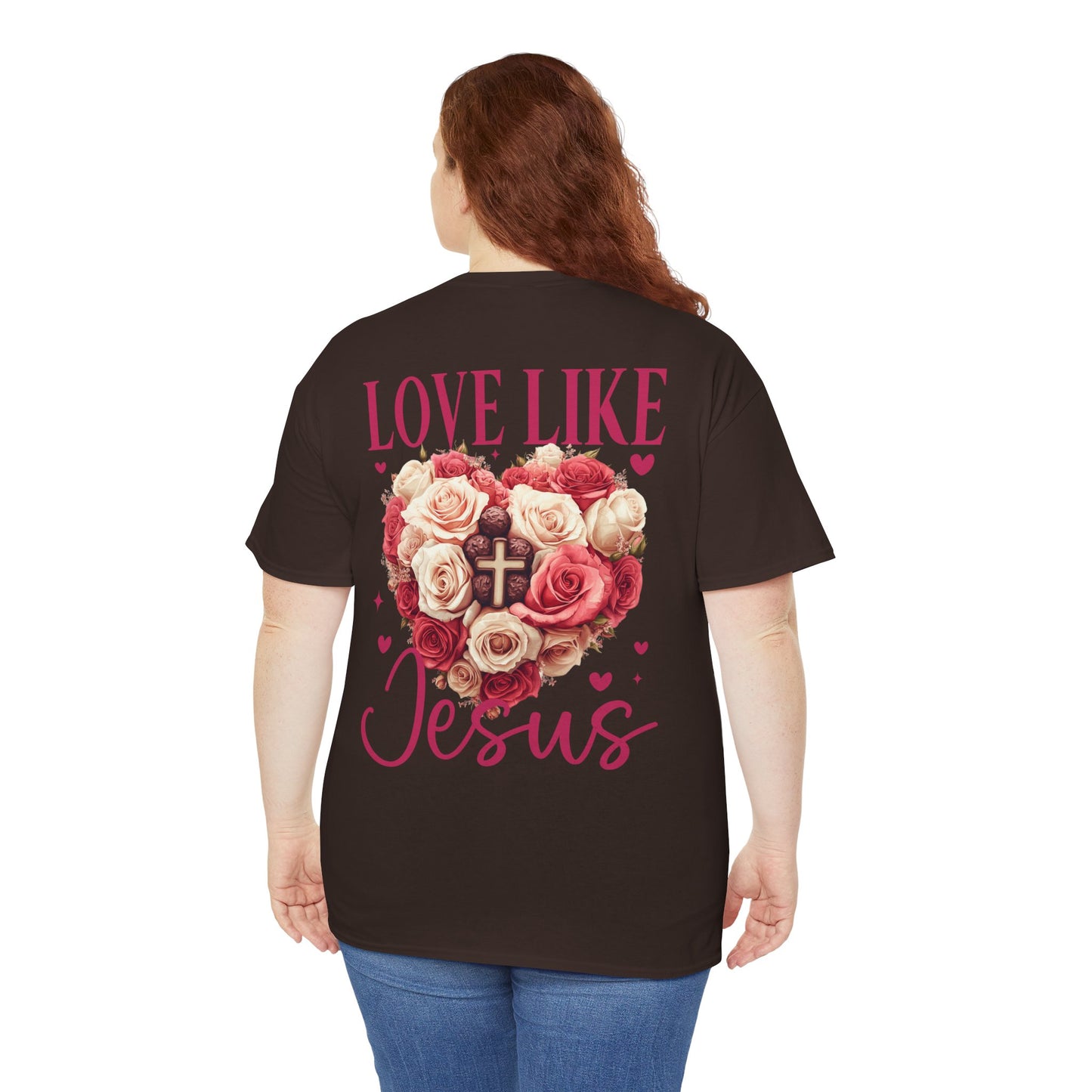 Love Like Jesus Rose Heart Valentine Tee