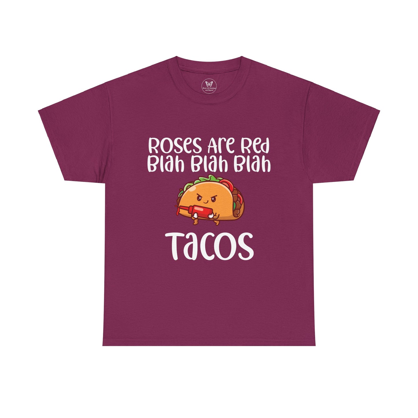 Roses are Red Tacos Tee