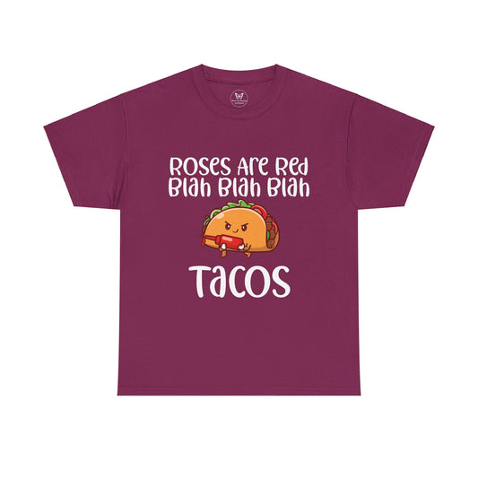 Roses are Red Tacos Tee