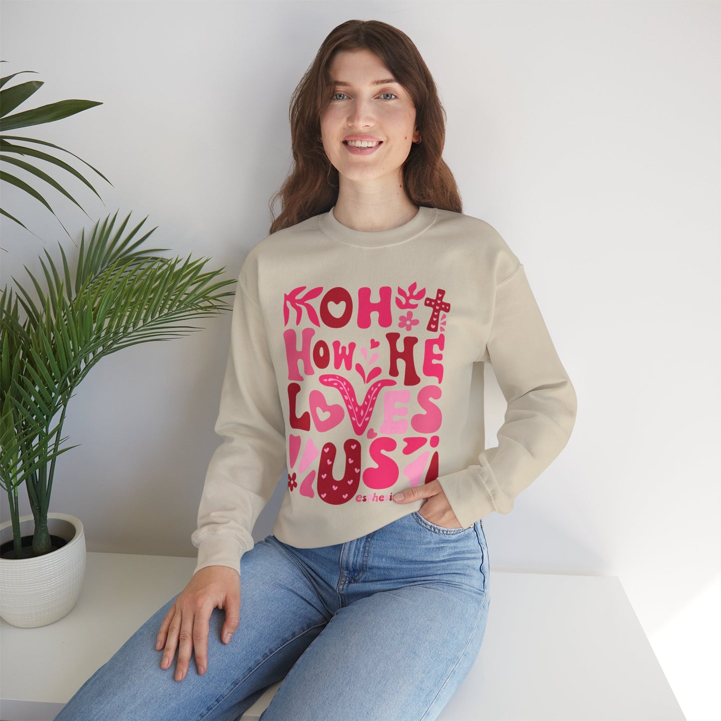 Boho How He Loves Us Christian Valentine Sweatshirt