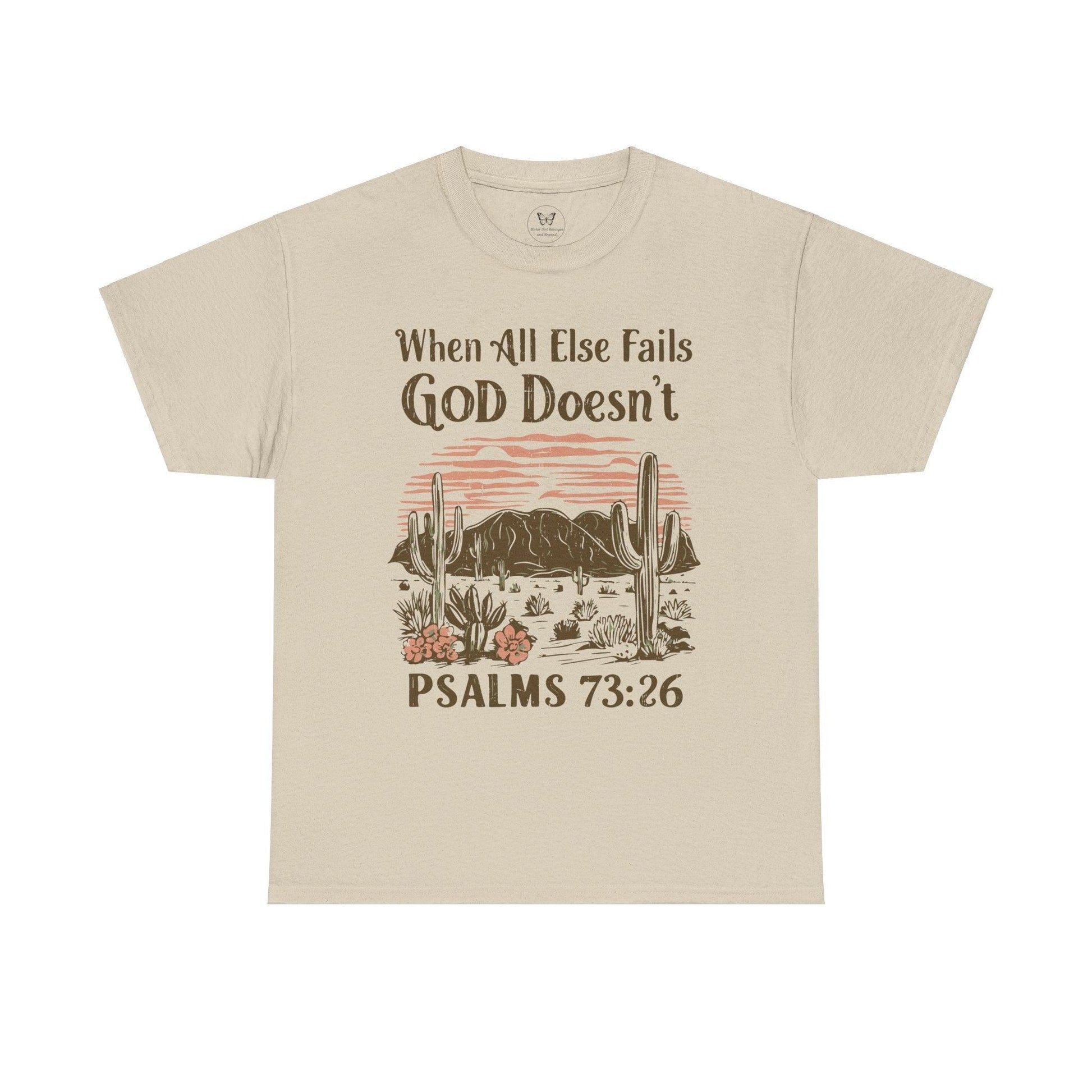 Unisex Tee - “When All Else Fails, God Doesn’t” - Motor Girl Boutique