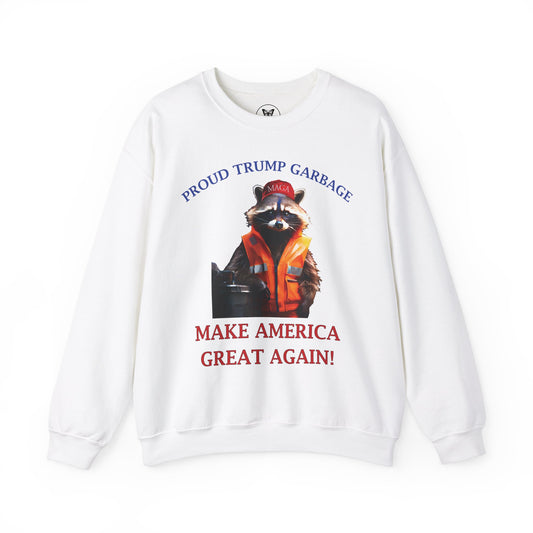 Proud Trump Garbage Sweatshirt