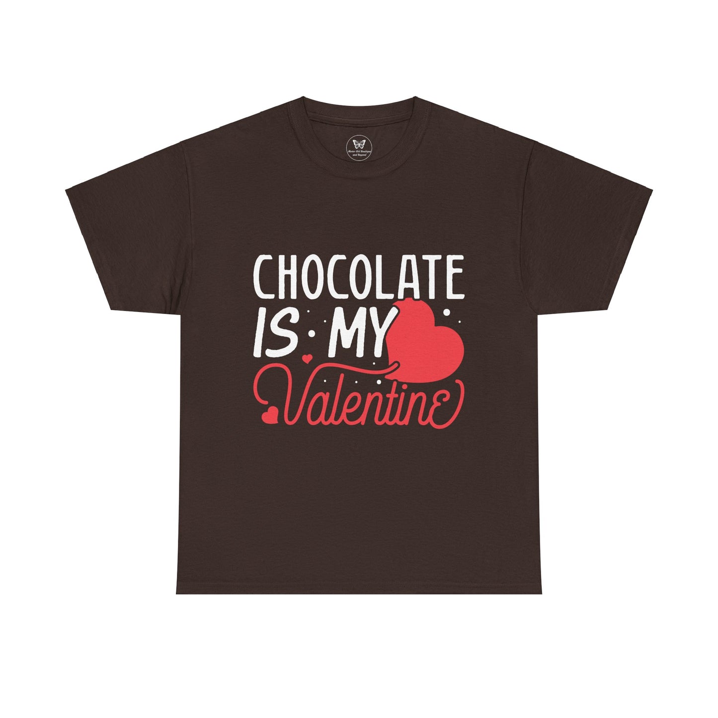 Chocolate is my Valentine Tee