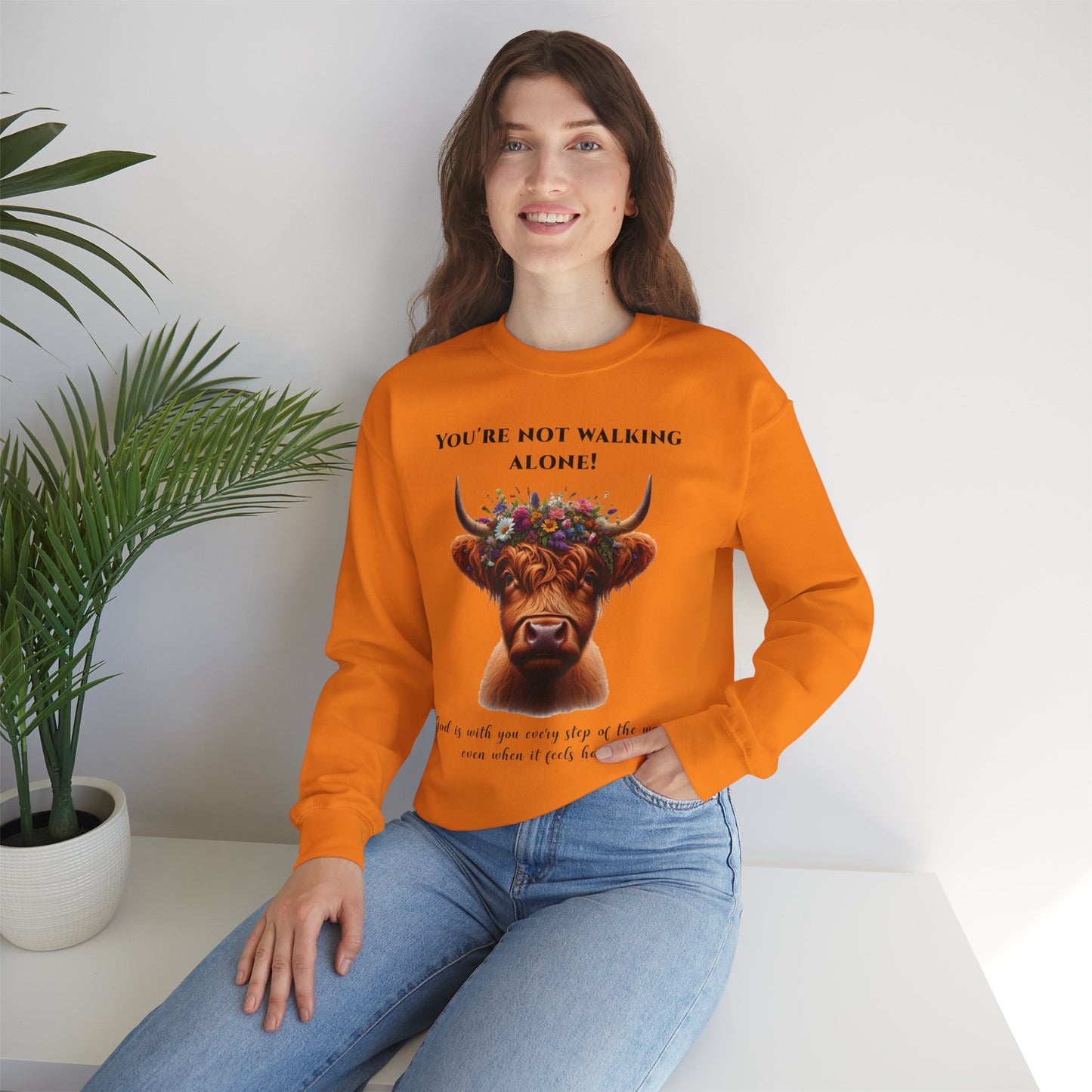 Unisex Sweatshirt - "You're Not Walking Alone" Highland Cow