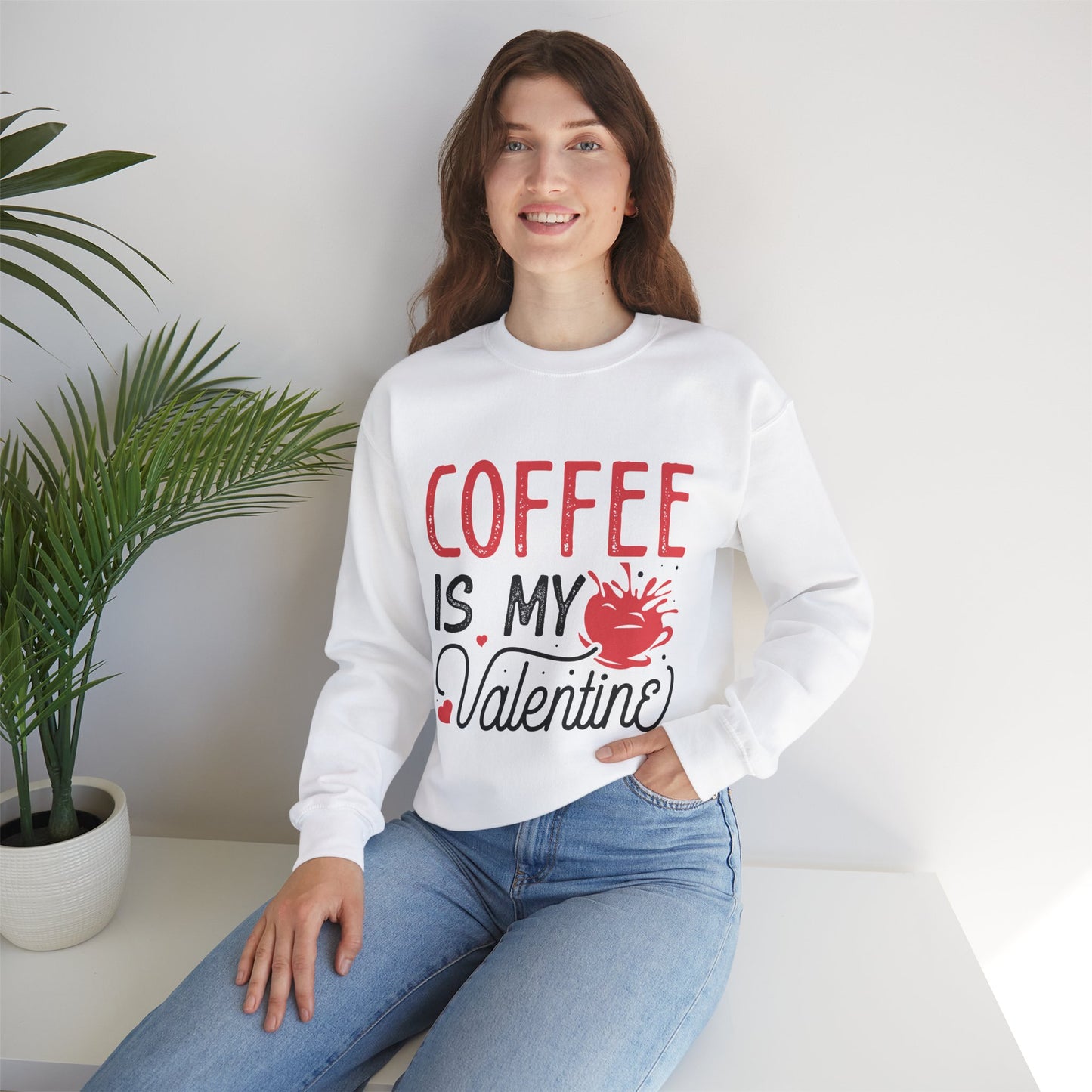 Coffee is my Valentine Sweatshirt