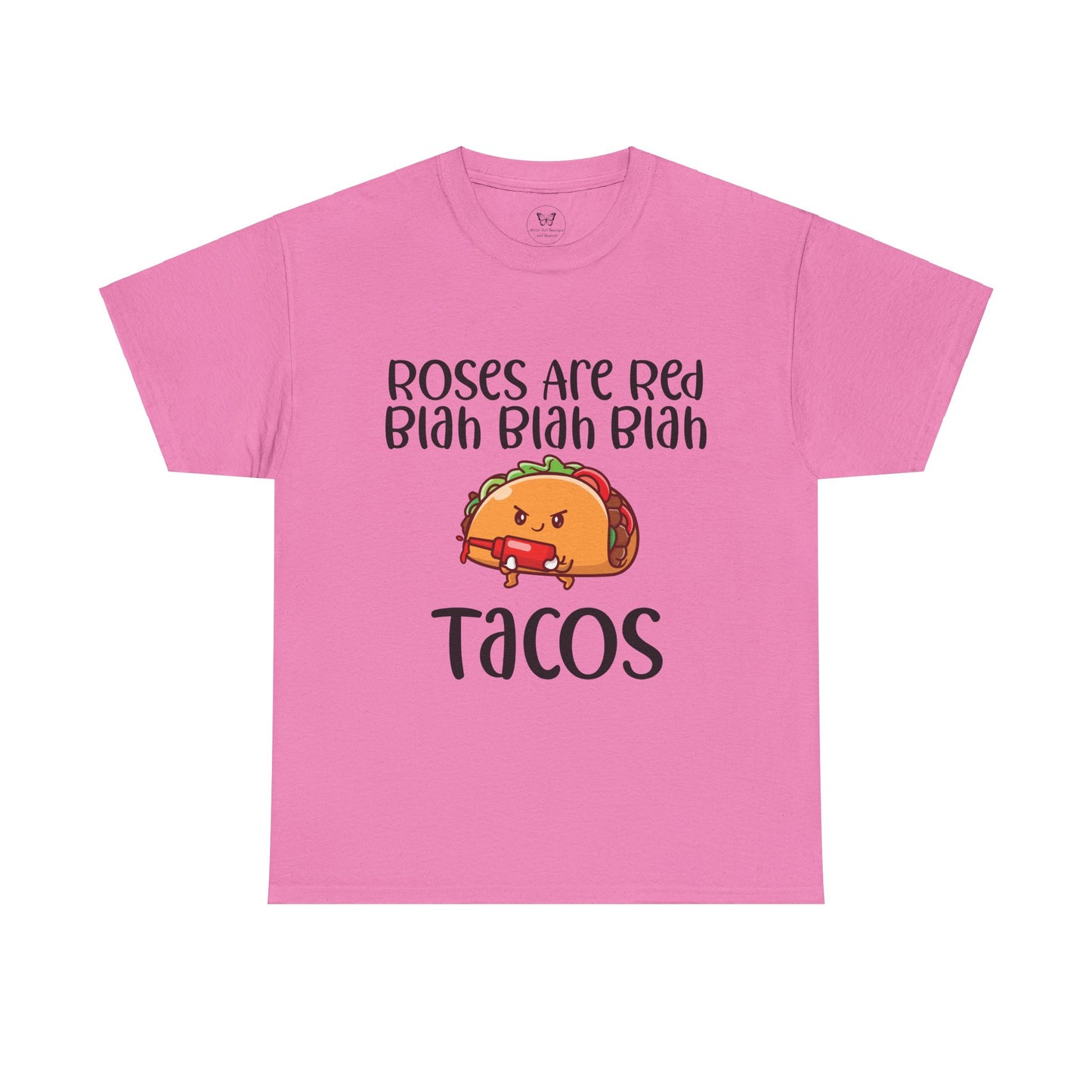 Roses are Red Tacos Tee